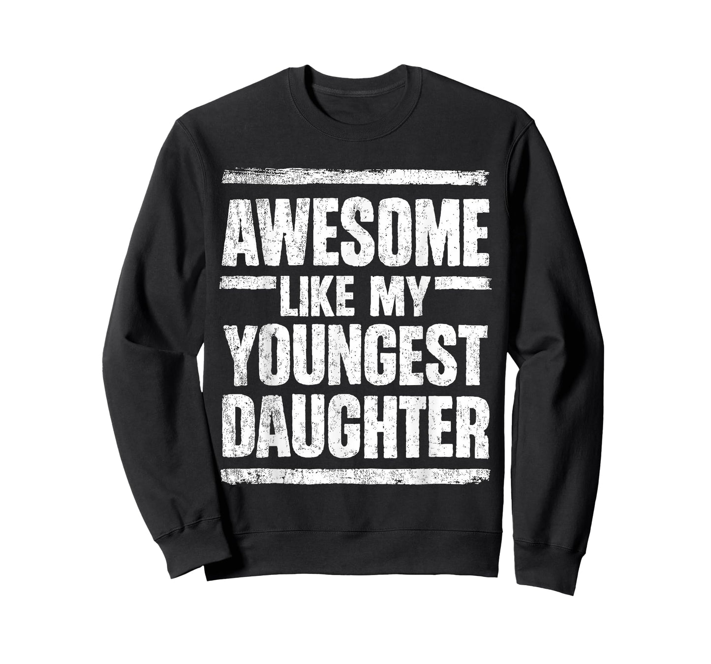 Awesome Like My Youngest Daughter Mother's Day Father's Day T-Shirt