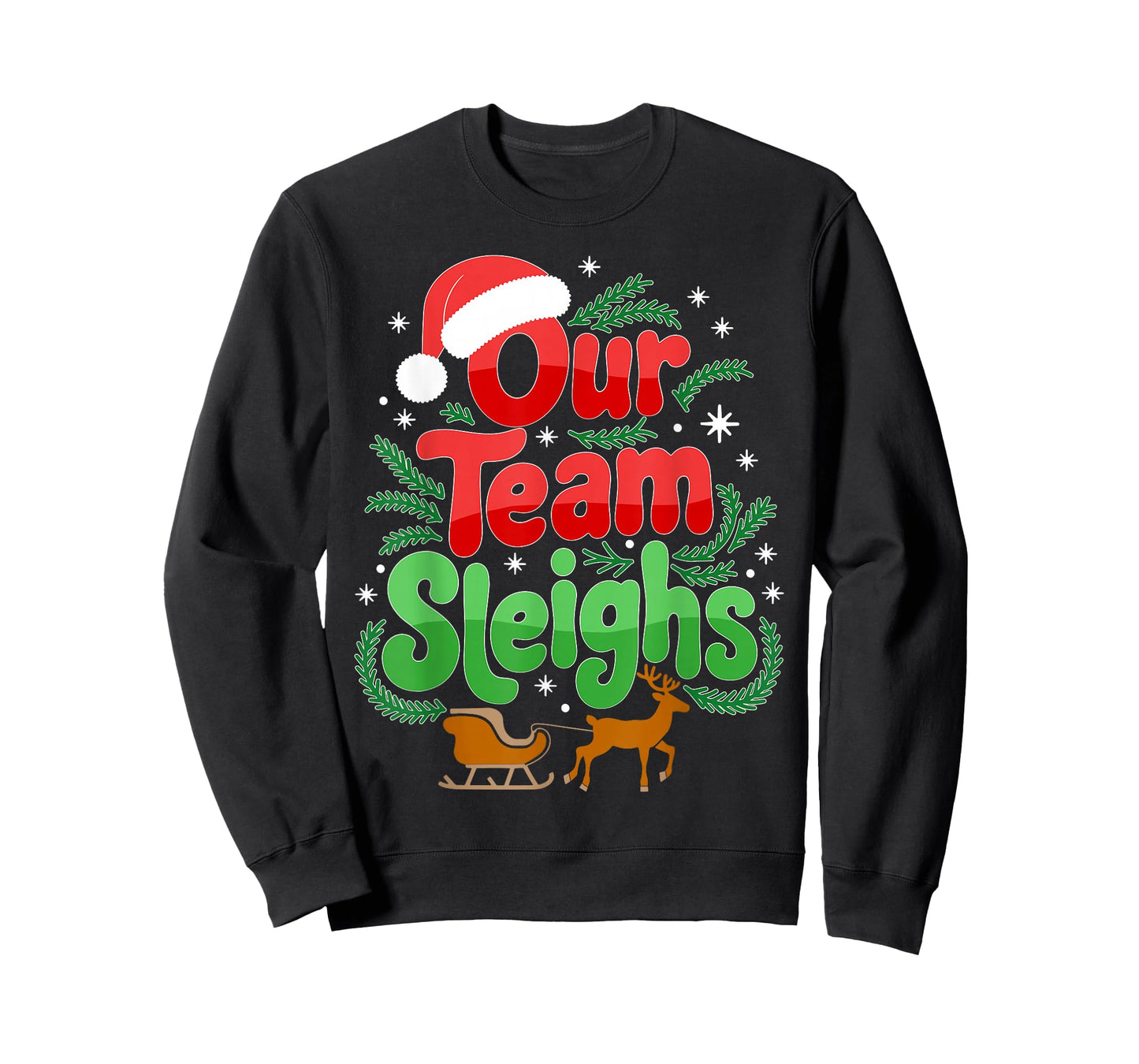 Our Team Sleighs Christmas Reindeers Santa's Workers Office T-Shirt