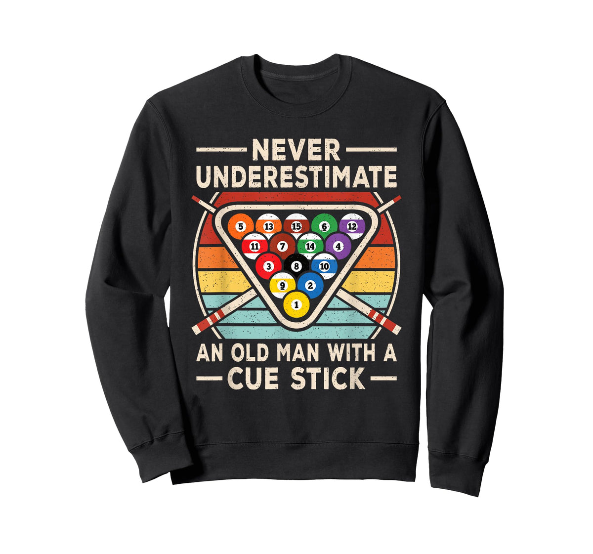 Never Underestimate an Old Man Cue Stick Billiard Pool Men T-Shirt
