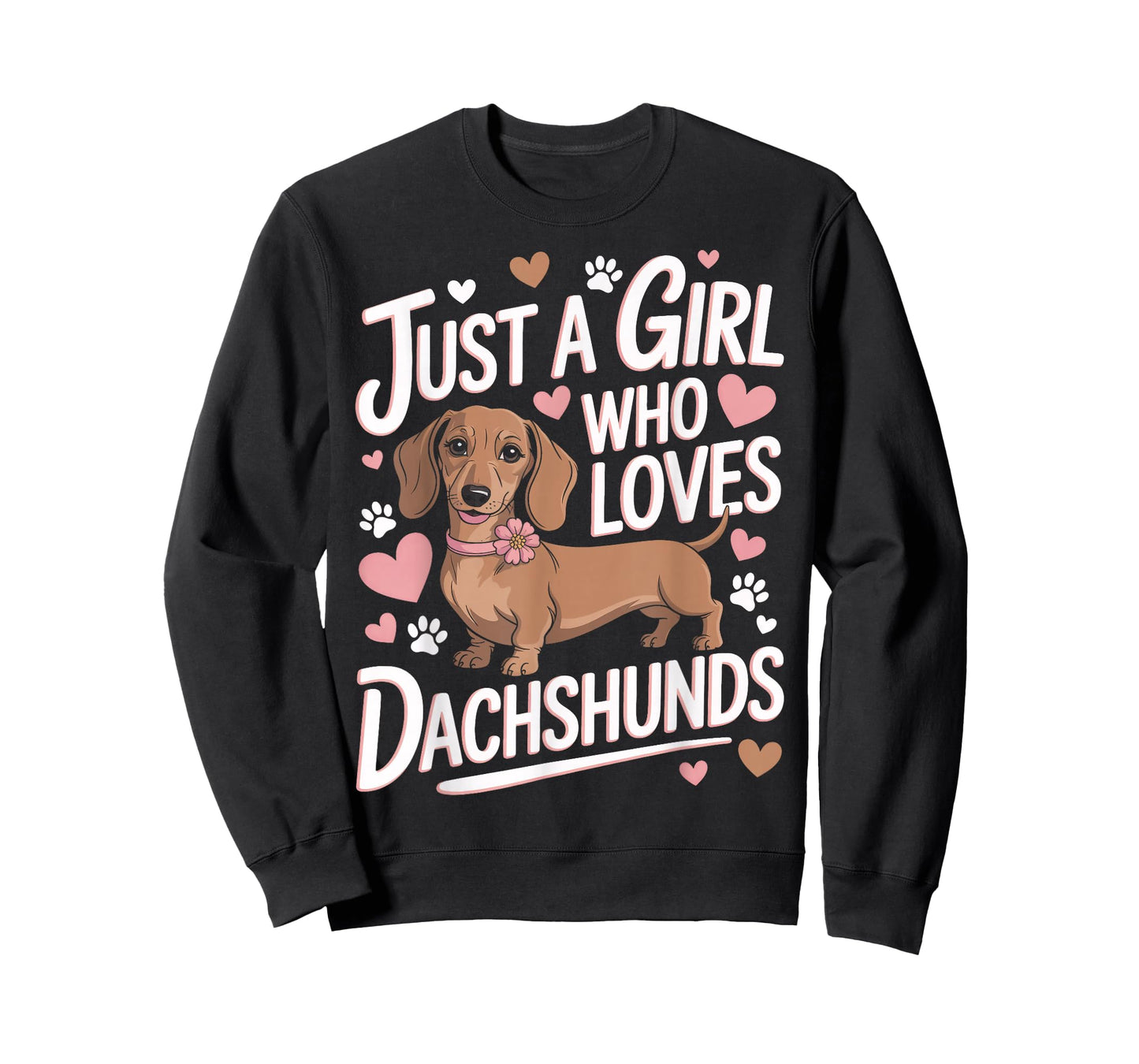 Just A Girl Who Loves Dachshunds Weenie Dog Lover Cute Pup T-Shirt