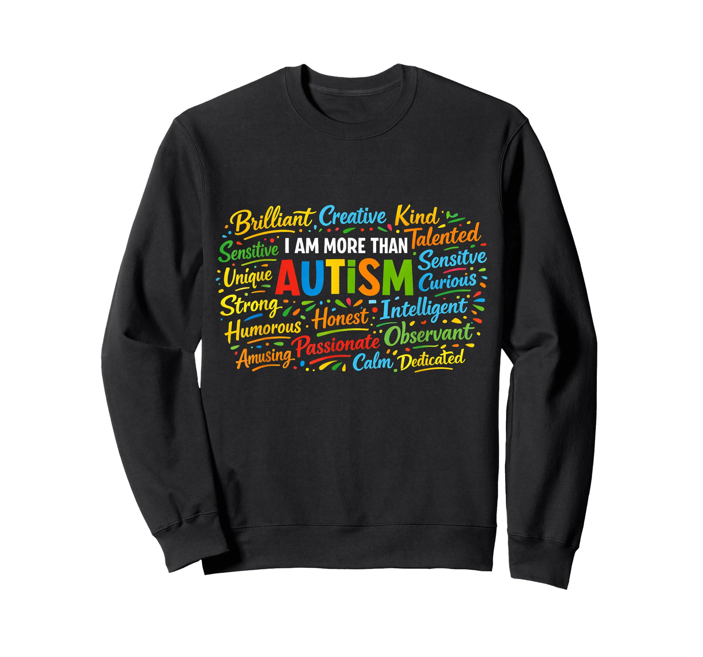 Autism Awareness I Am More Than Autistic Men Women Kids T-Shirt