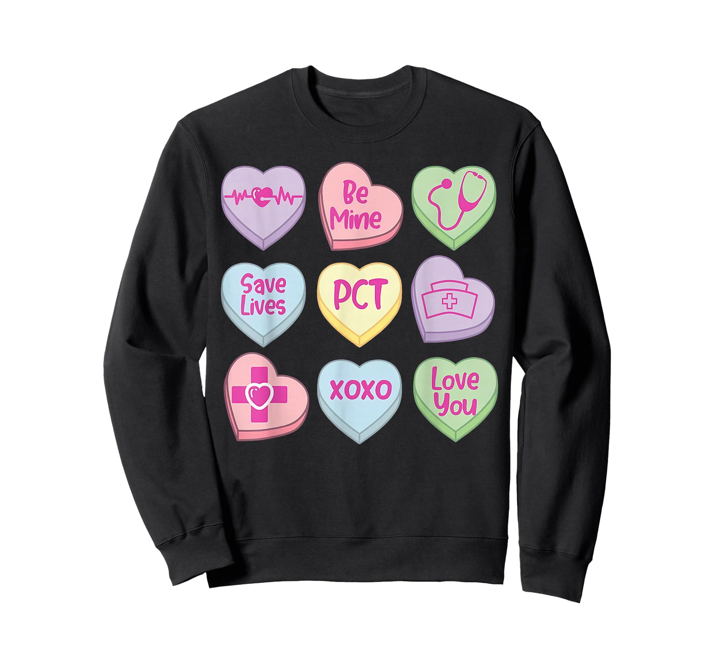 PCT Valentines Day Candy Heart Nurse Positive Affirmations T-Shirt