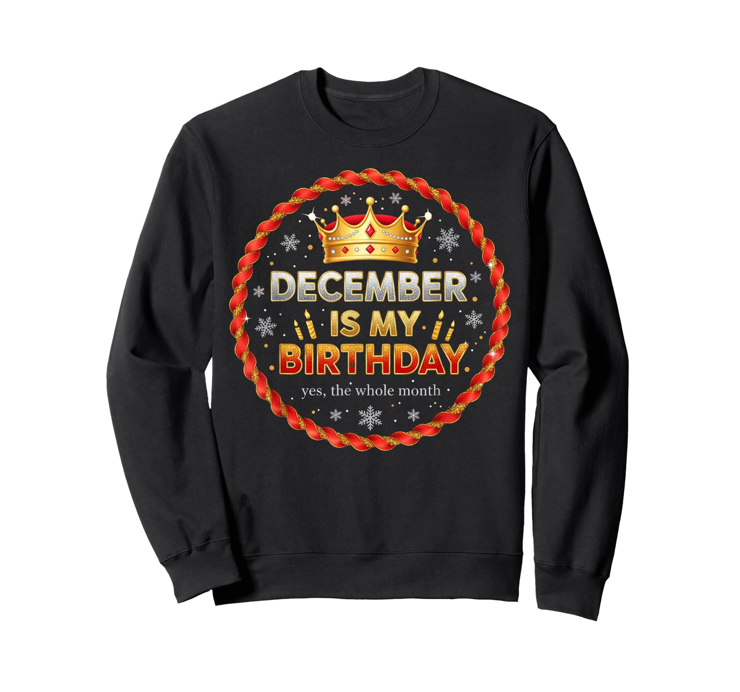 December is My Birthday, Funny Christmas Birthday T-Shirt