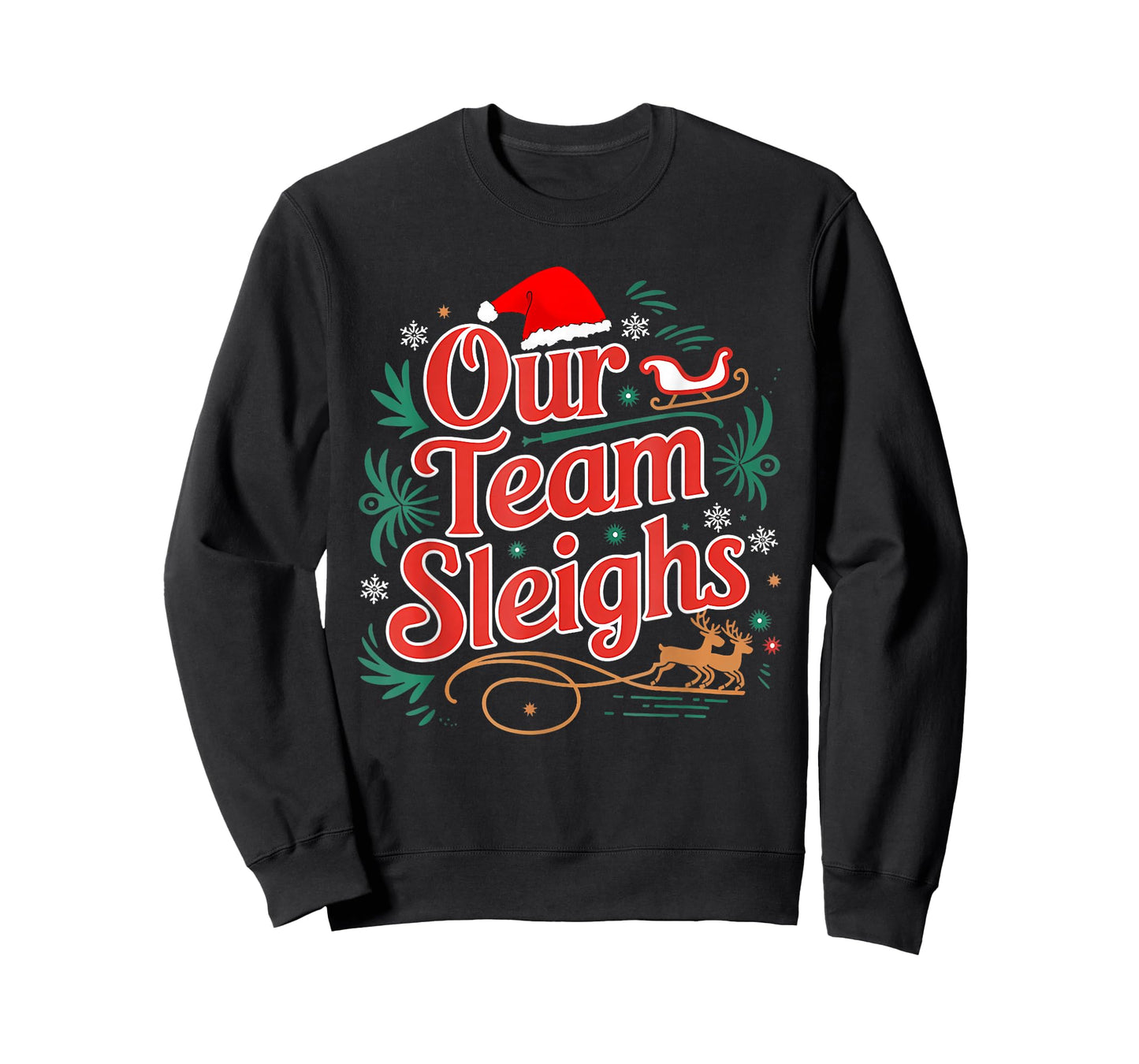 Our Team Sleighs Christmas Reindeers Santa's Workers Office T-Shirt