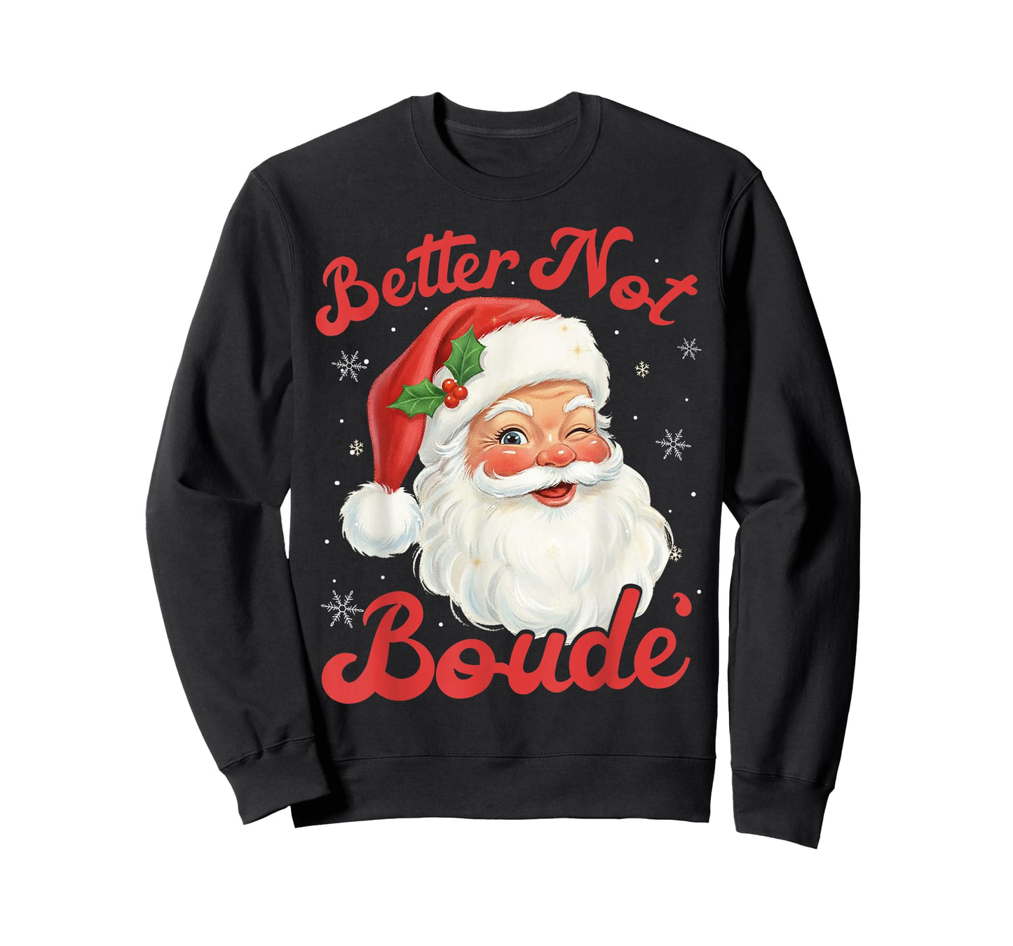 Funny Xmas Santa Claus Pun Better Not Boude Gift Distressed T-Shirt