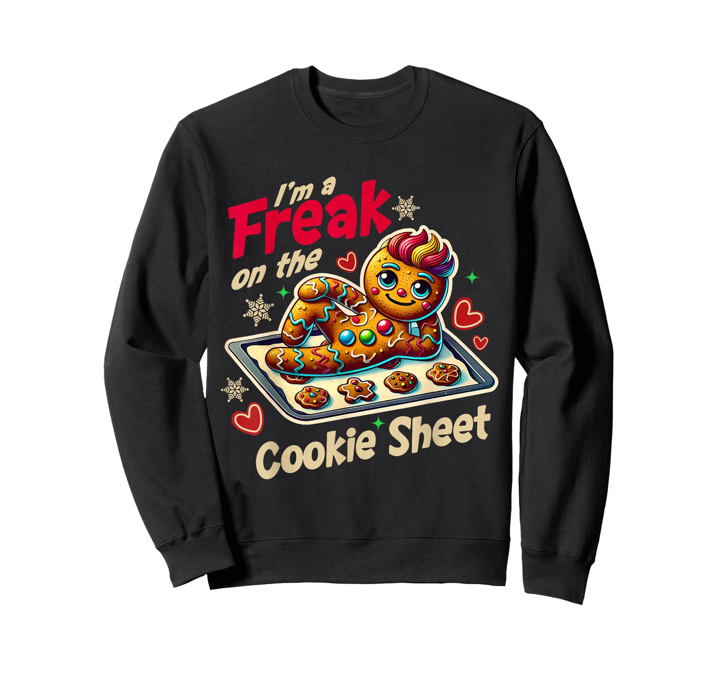 I'm A Freak On The Cookie Sheet I'll Make You Crumb Couples T-Shirt