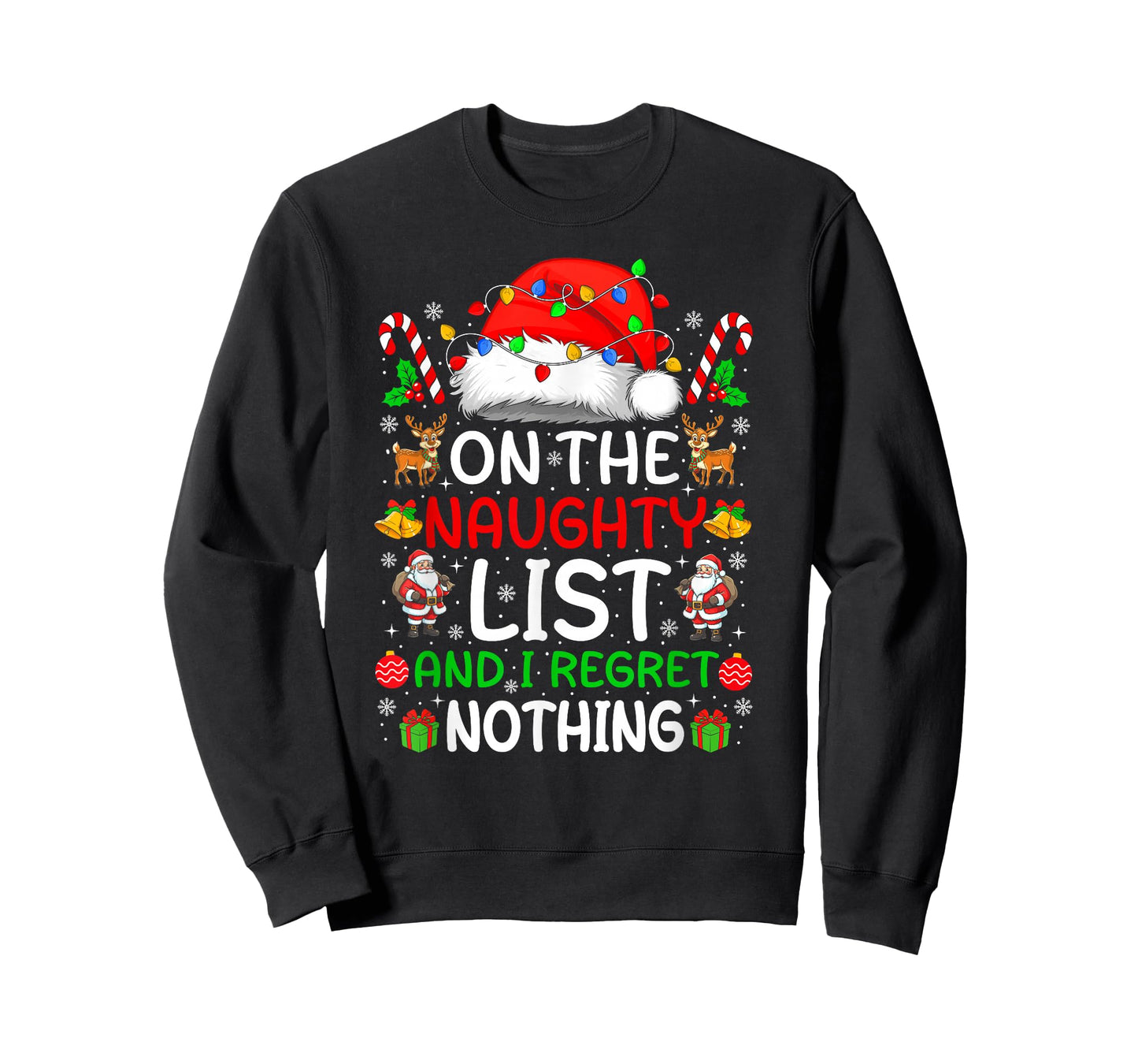 On The Naughty List and I Regret Nothing Funny Christmas T-Shirt