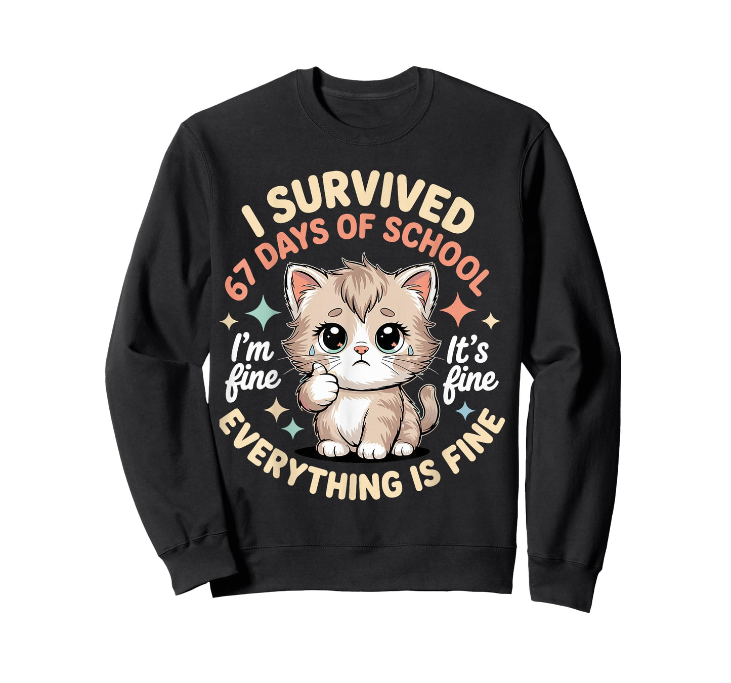 I Survived 67 Days of School Cat It's fine I'm fine Kitty T-Shirt