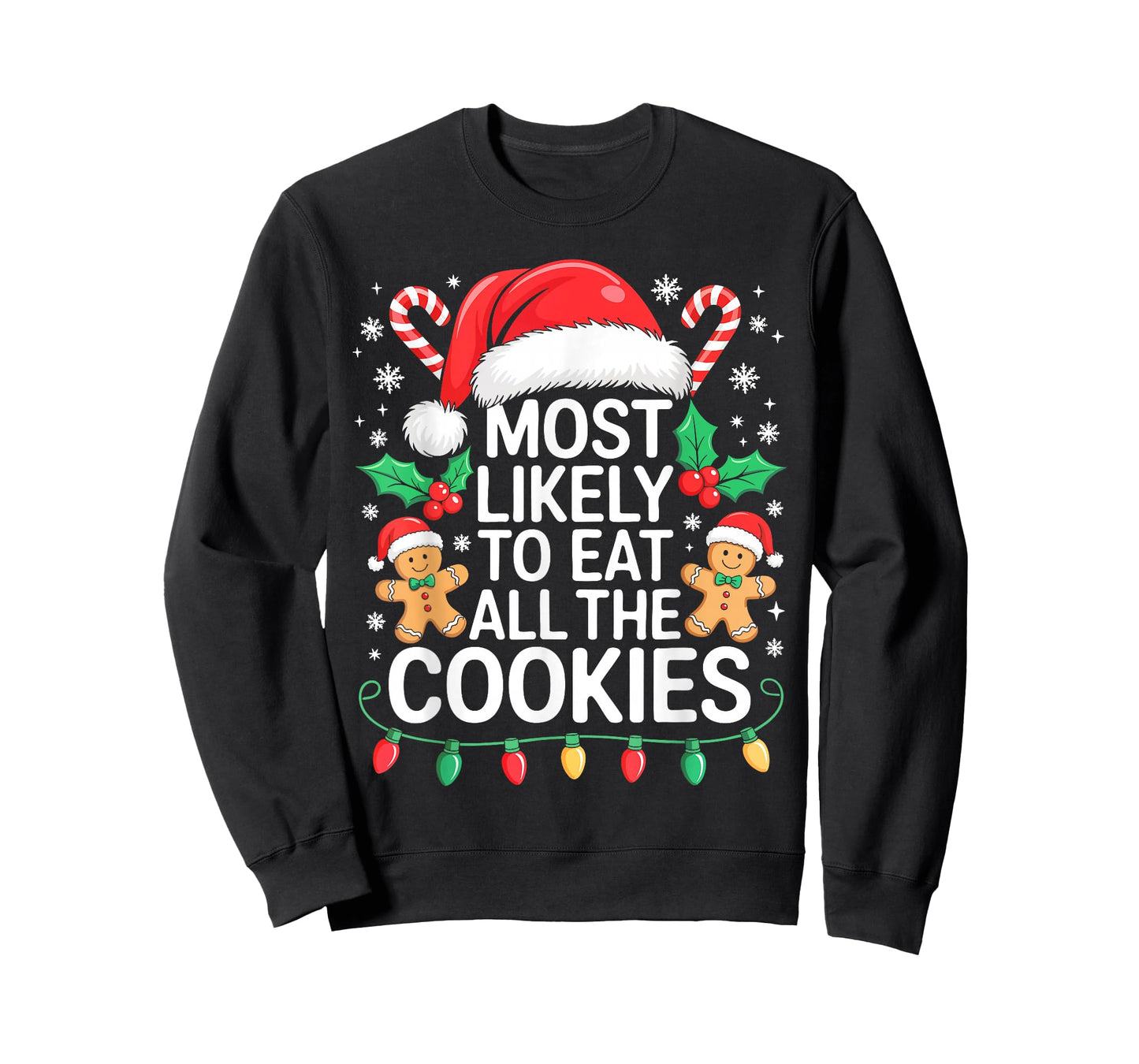 Most Likely to Eat All The Cookies Shirt Christmas Family T-Shirt