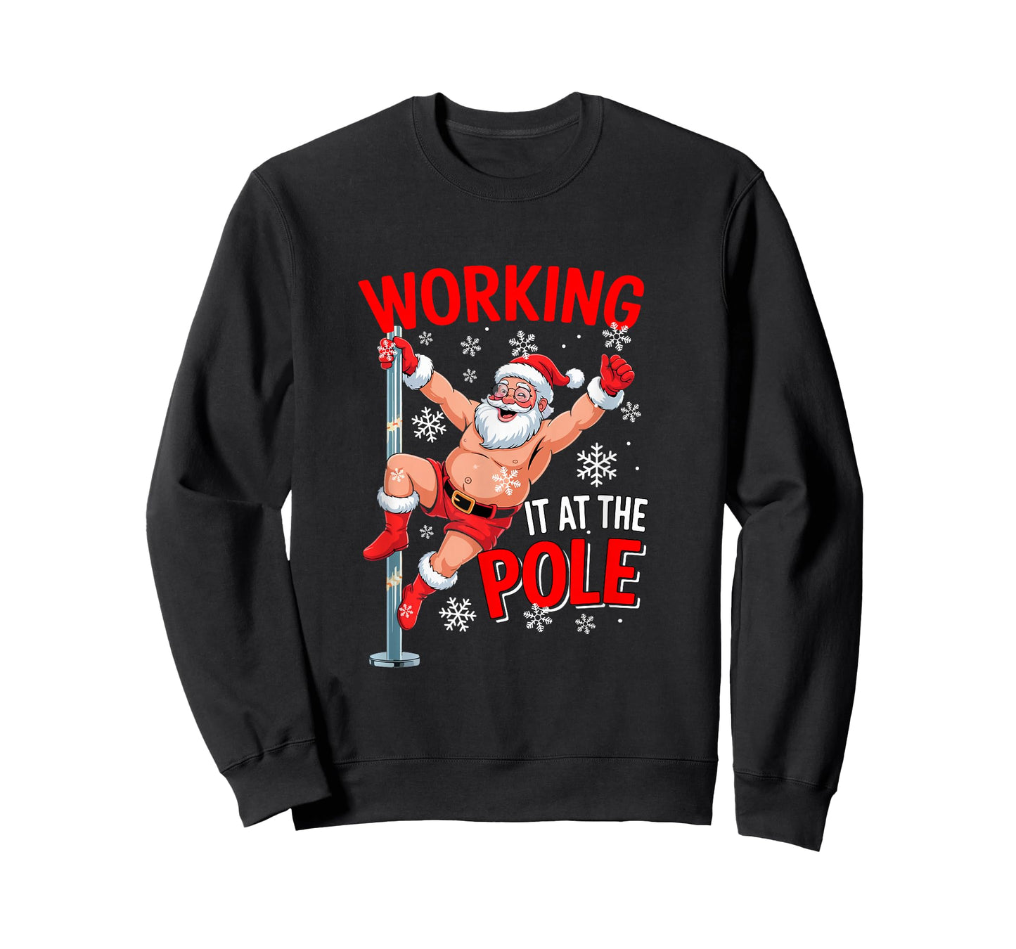 Working at Pole Xmas Santa Dancing Funny Joke Dirty Adult T-Shirt