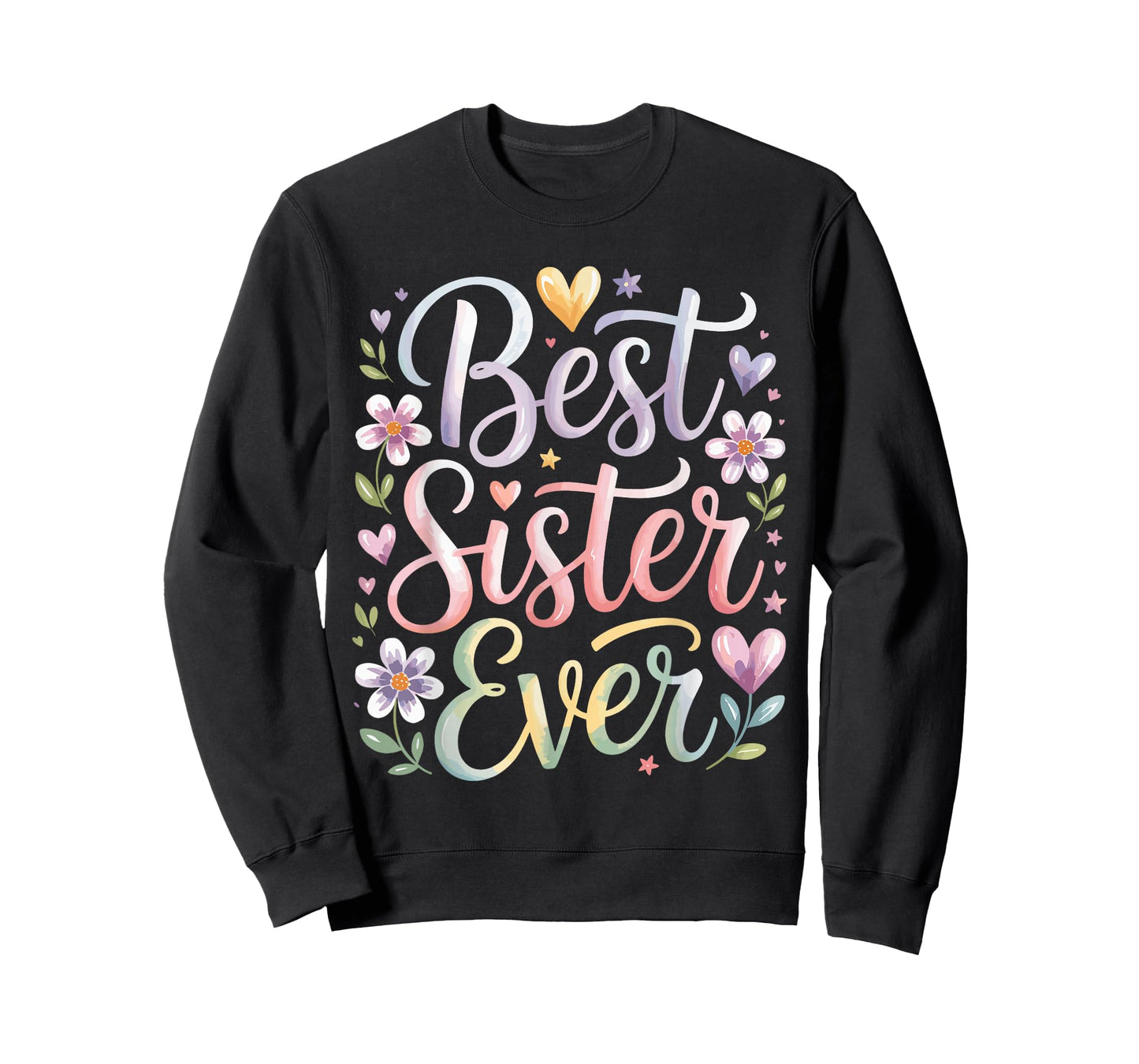 Best Sister Ever T-Shirt