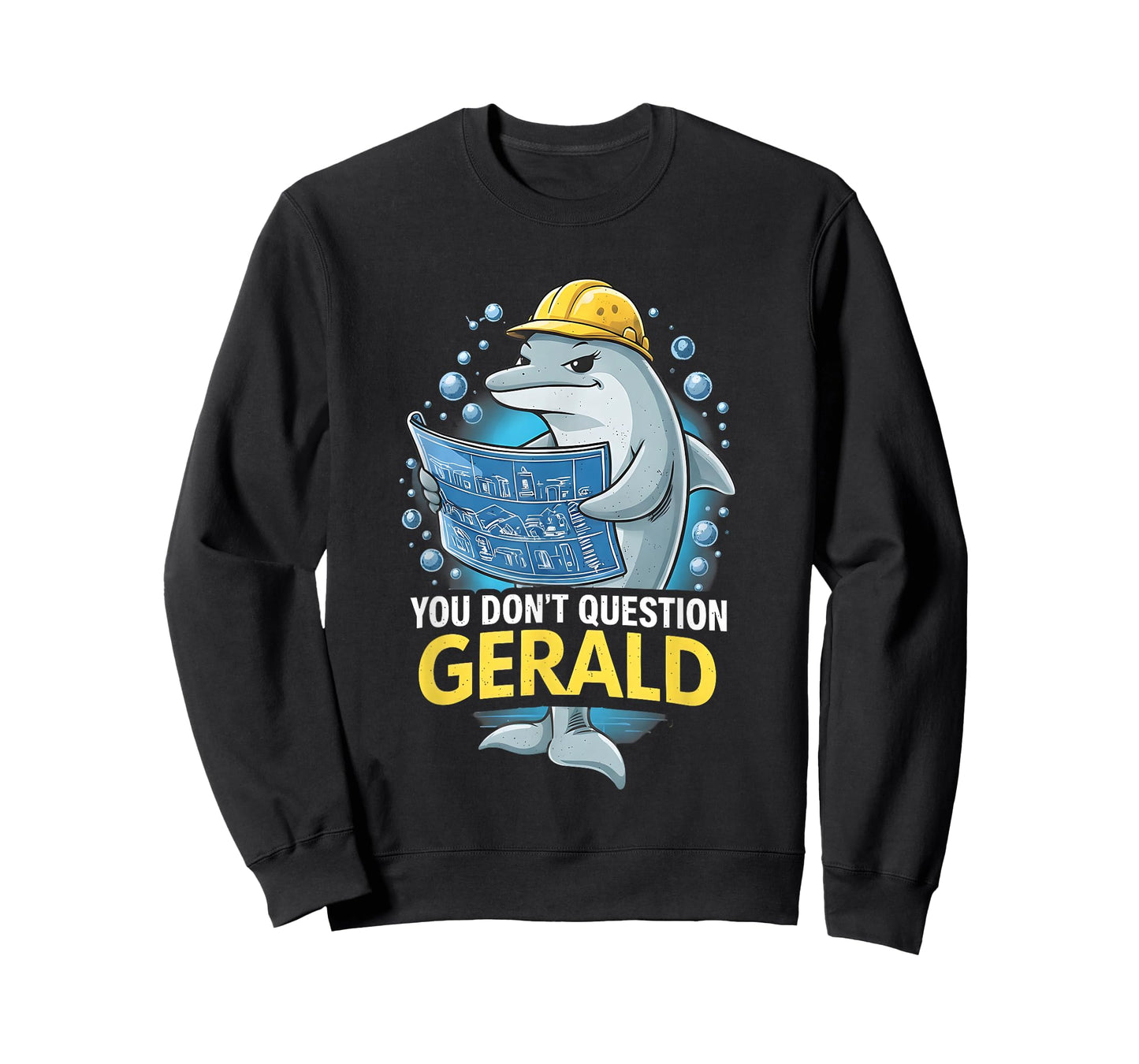 You Don't Question Gerald Funny T-Shirt