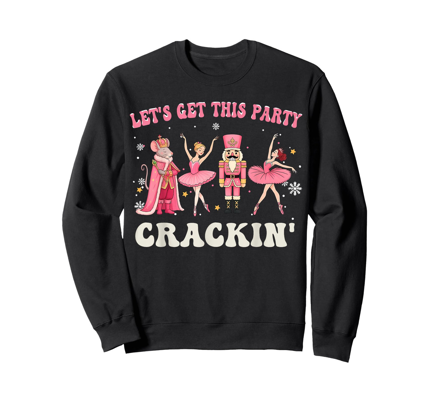 Let's Get This Party Crackin' Nutcracker Pink Christmas Xmas T-Shirt