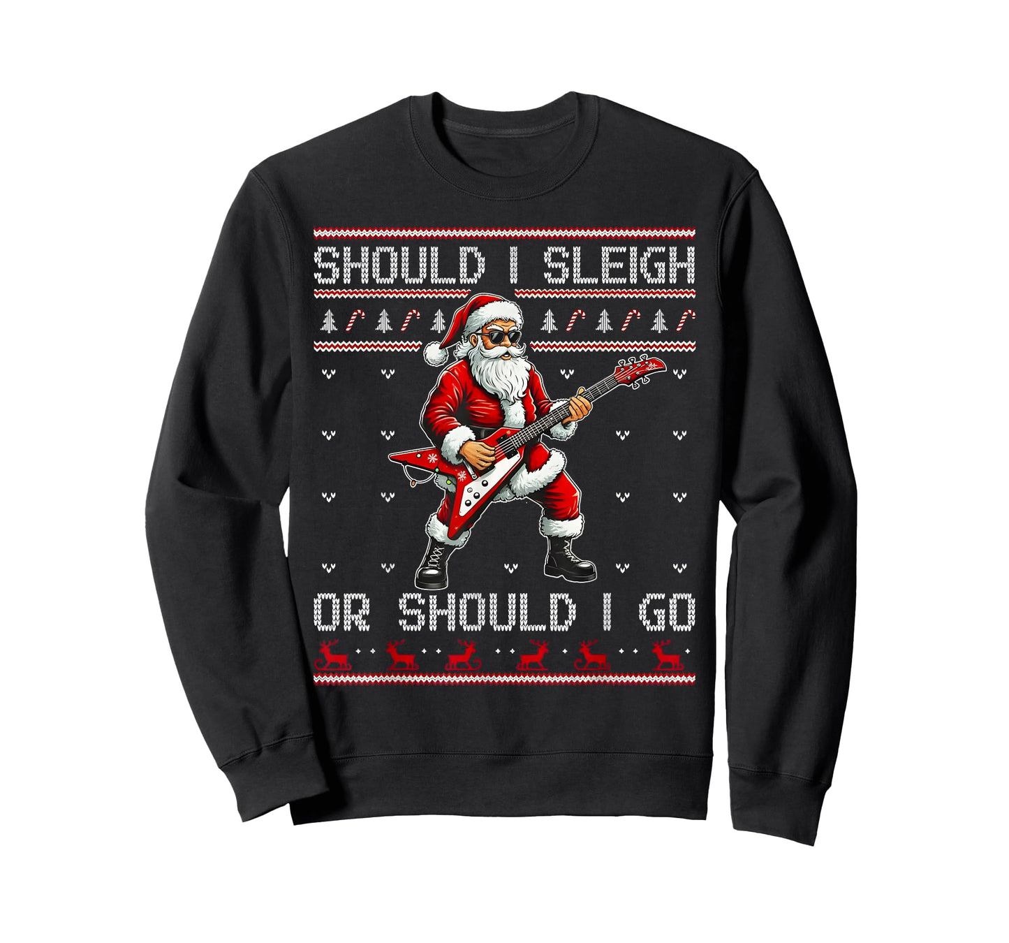 Should I Sleigh Or Should I Go Punk Rocker Santa Xmas Outfit T-Shirt