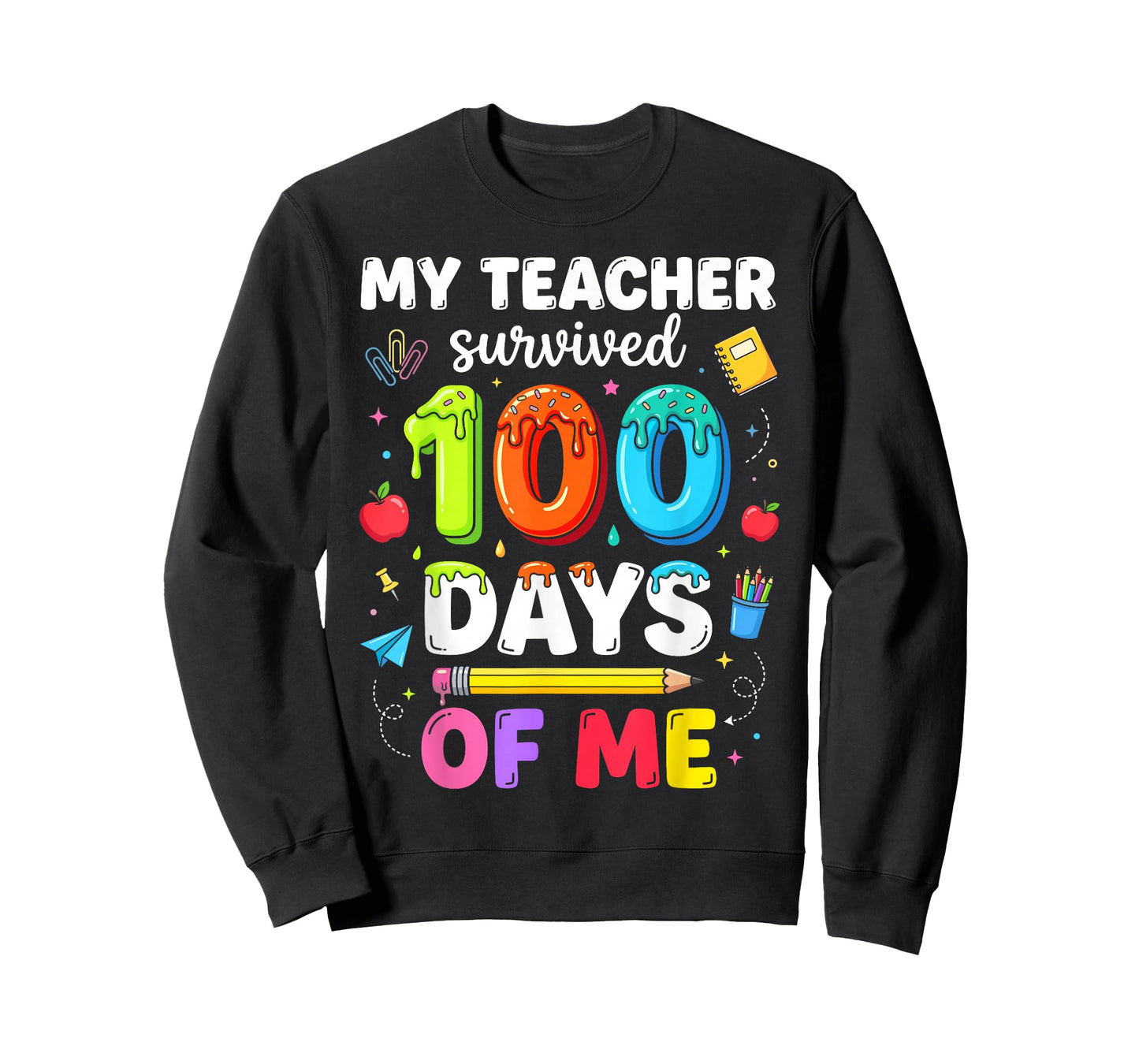 My Teacher Survived 100 Days of Me 100th Days of School T-Shirt