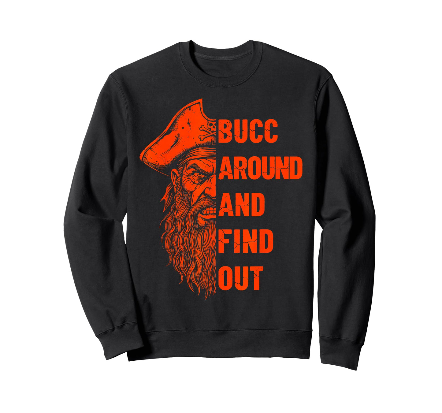 Bucc Around and Find Out Vintage Funny Humor T-Shirt