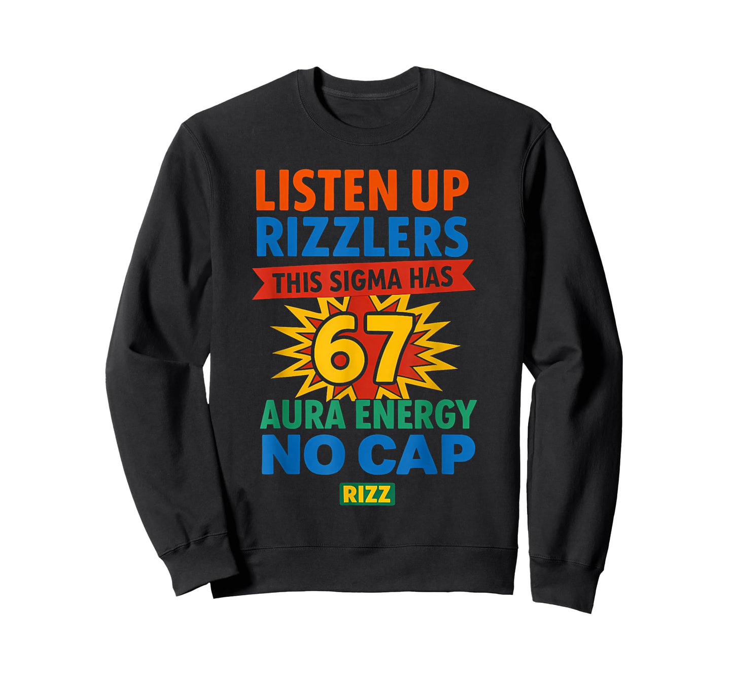 Listen Up Rizzlers 67 Aura Energy Meme Six Seven Men Women T-Shirt