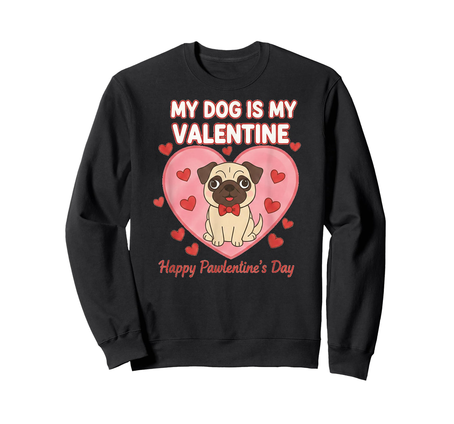 My Dog is My Valentine Shirt – Dog Lover Valentines Day Tee T-Shirt