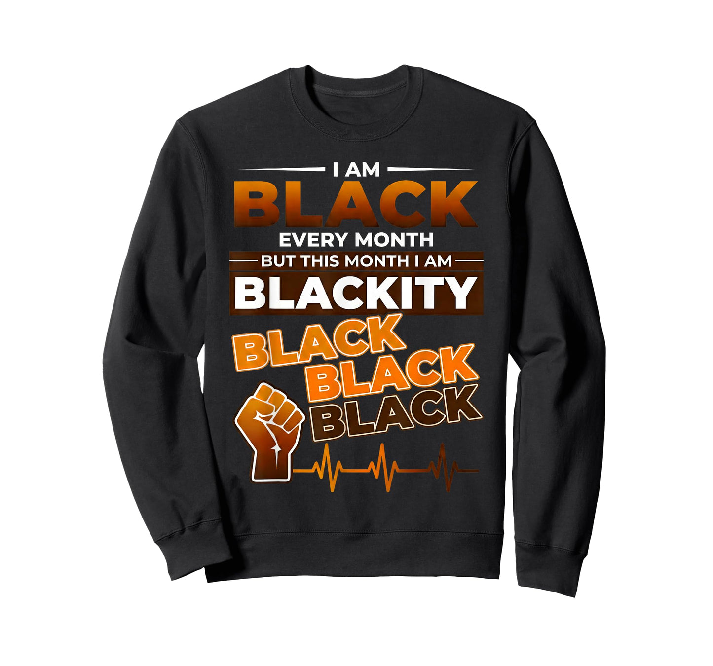 I Am Black Every Month But This Month I'm Blackity Black T-Shirt