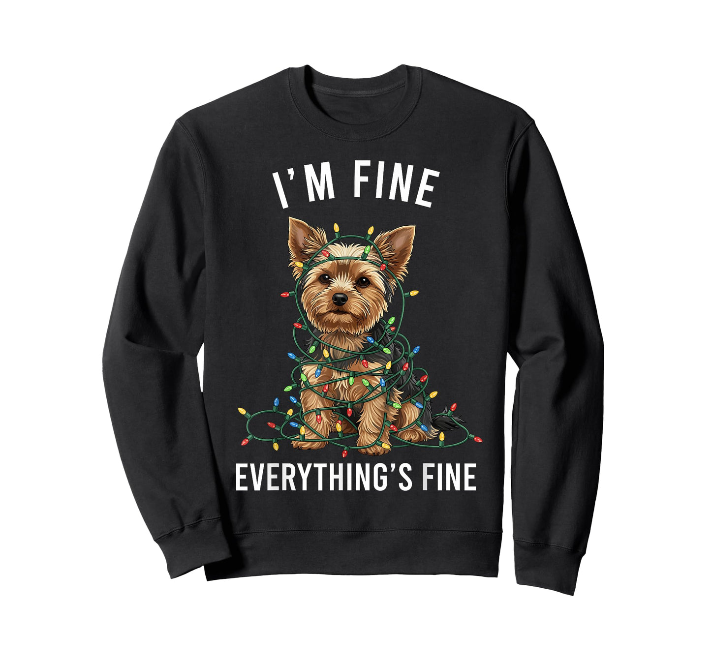 Yorkshire Terrier Christmas I'm Fine Everything is Fine T-Shirt