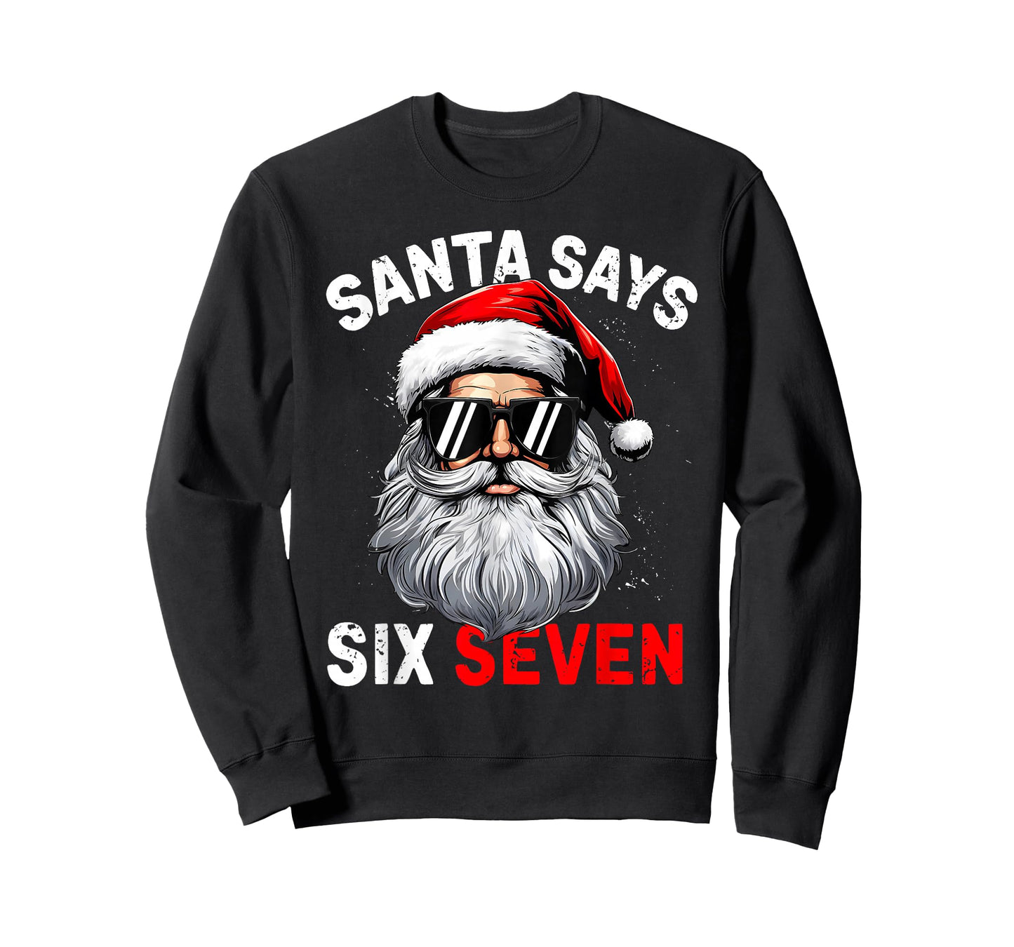 Santa Says Six Seven 6 7 Gen Z Alpha Meme Slang Christmas T-Shirt