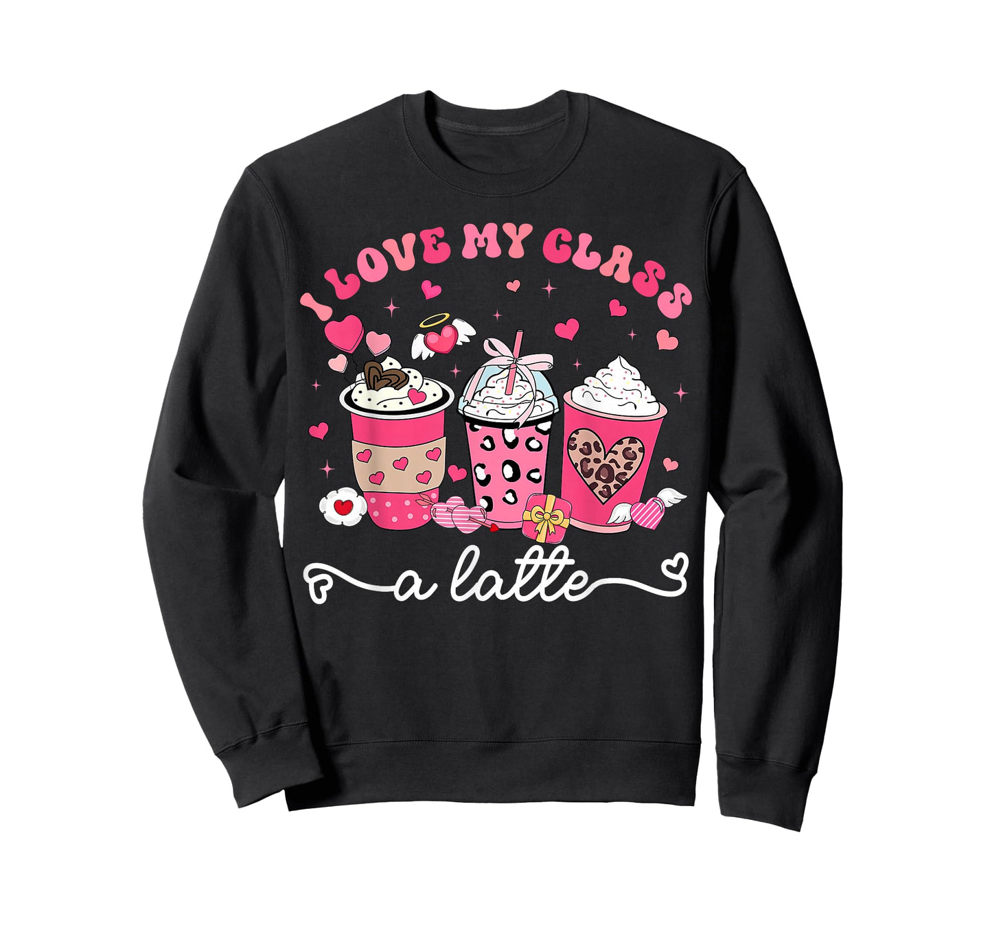 I Love My Class A Latte Valentine Teacher Girl Women Kid T-Shirt