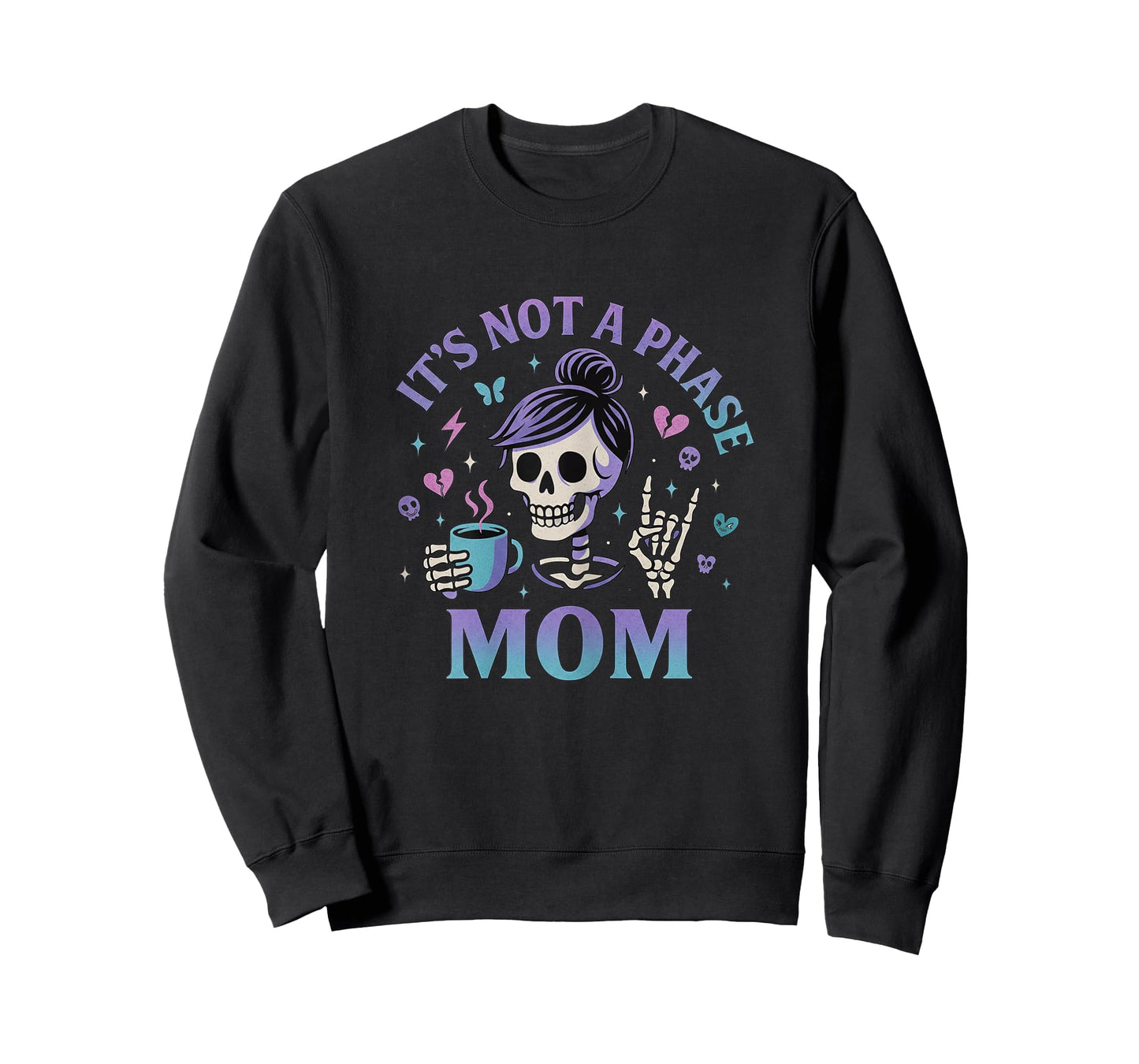 Womens It’s Not A Phase Mom Skeleton Coffee Funny Women Emo T-Shirt