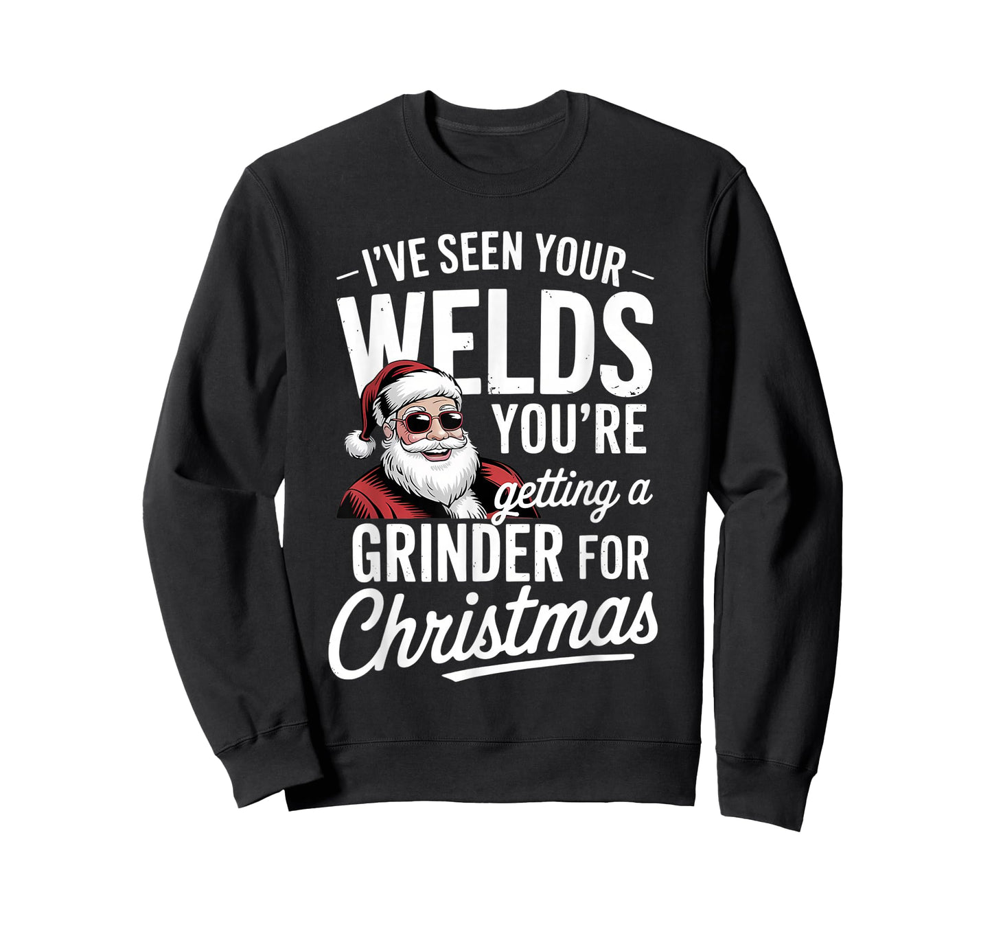 Welder Christmas Funny Grinder Welding Holiday Joke T-Shirt