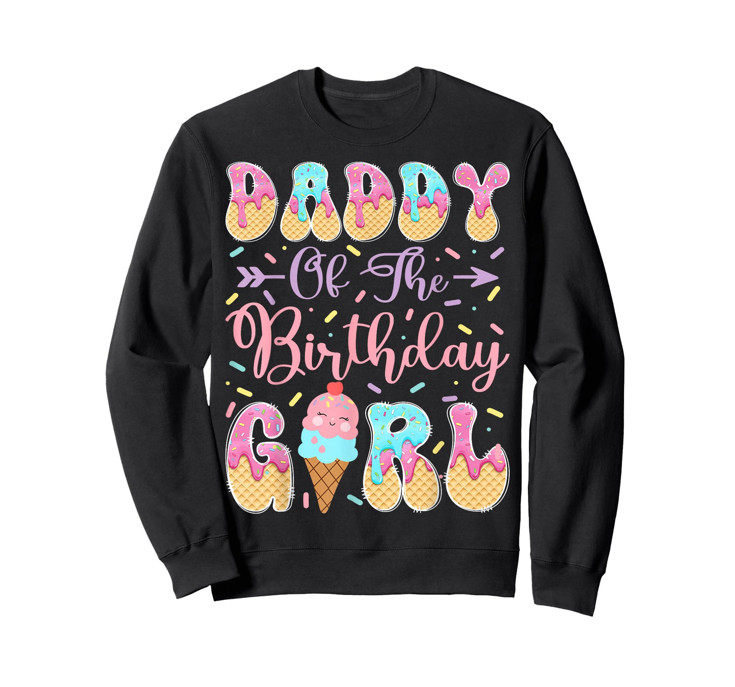 Daddy of The Birthday Girl Sweet Ice Cream Drip Matching T-Shirt