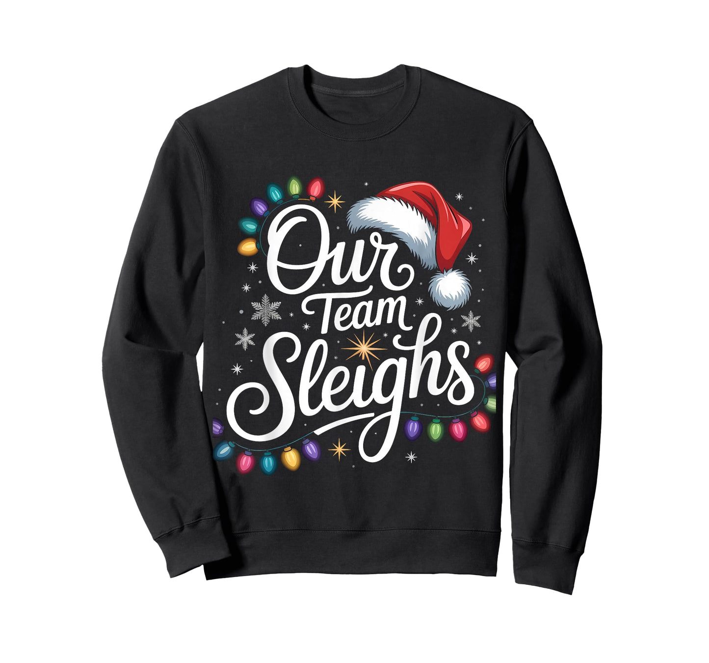 Our Team Sleighs Christmas Lights Red Santa Hat Xmas Family T-Shirt