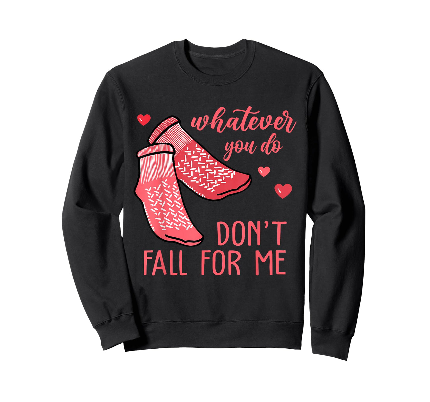 Whatever You Do Don't Fall for Me RN PCT CNA Nurse Valentine T-Shirt
