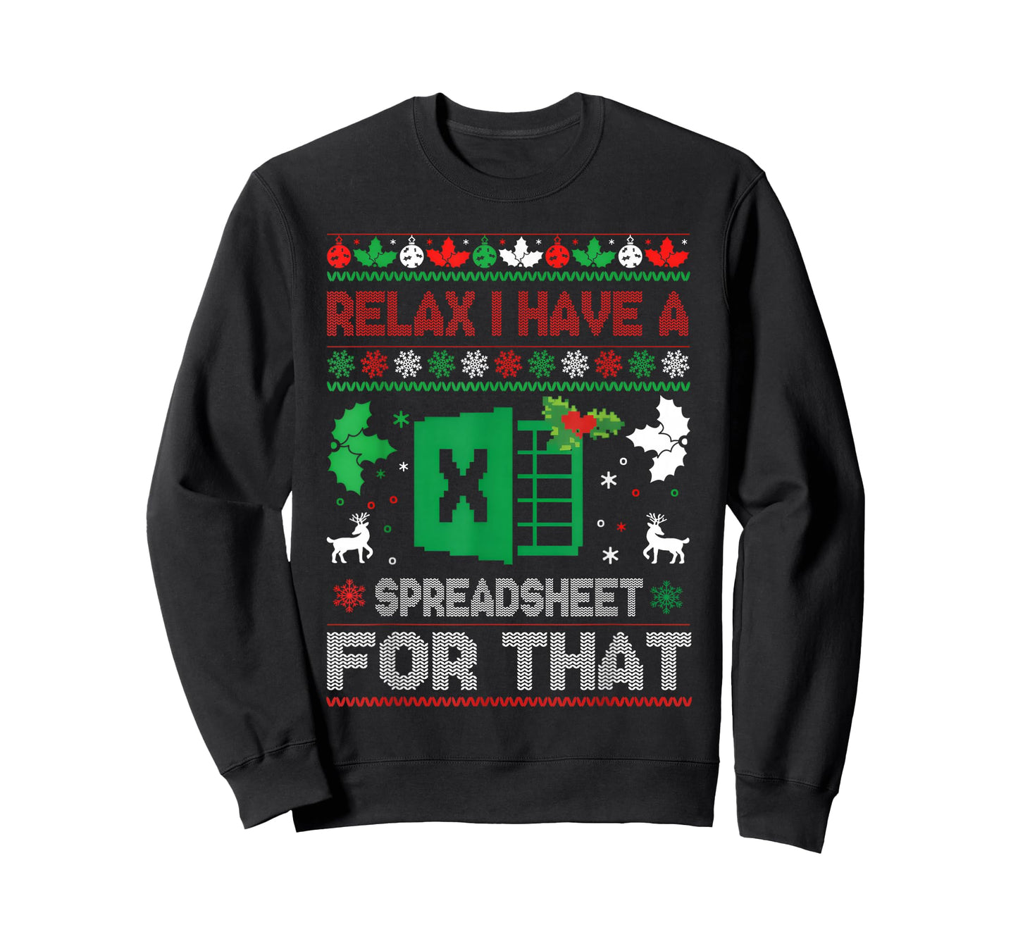 Christmas Accountant Relax I Have A Spreadsheet for That T-Shirt