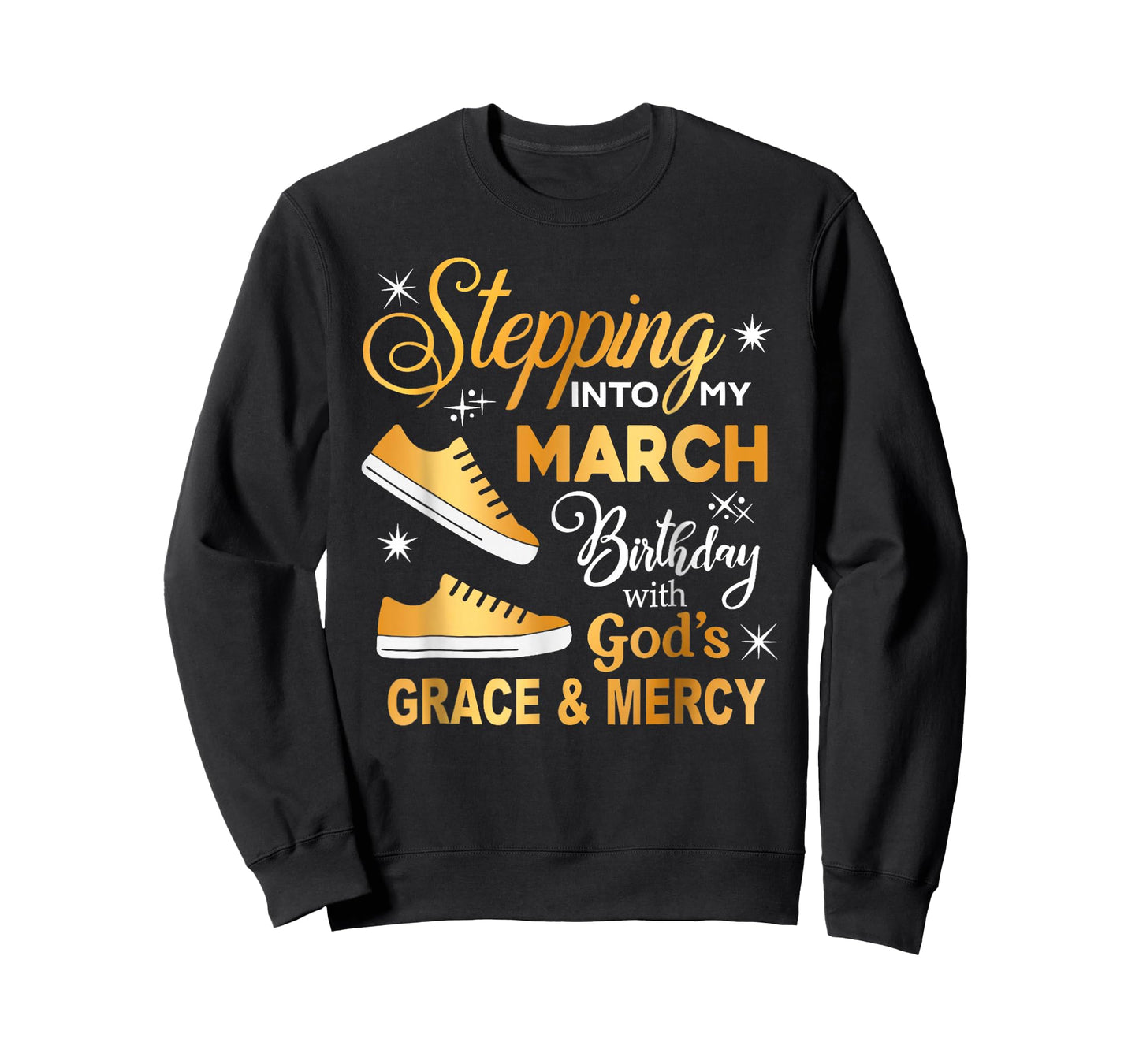 Stepping Into My March Birthday with God Grace Mercy Women T-Shirt