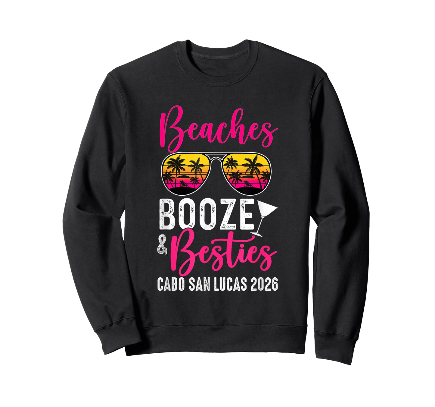 Girls Weekend Trip Cabo San Lucas 2026 Beaches Booze Besties T-Shirt