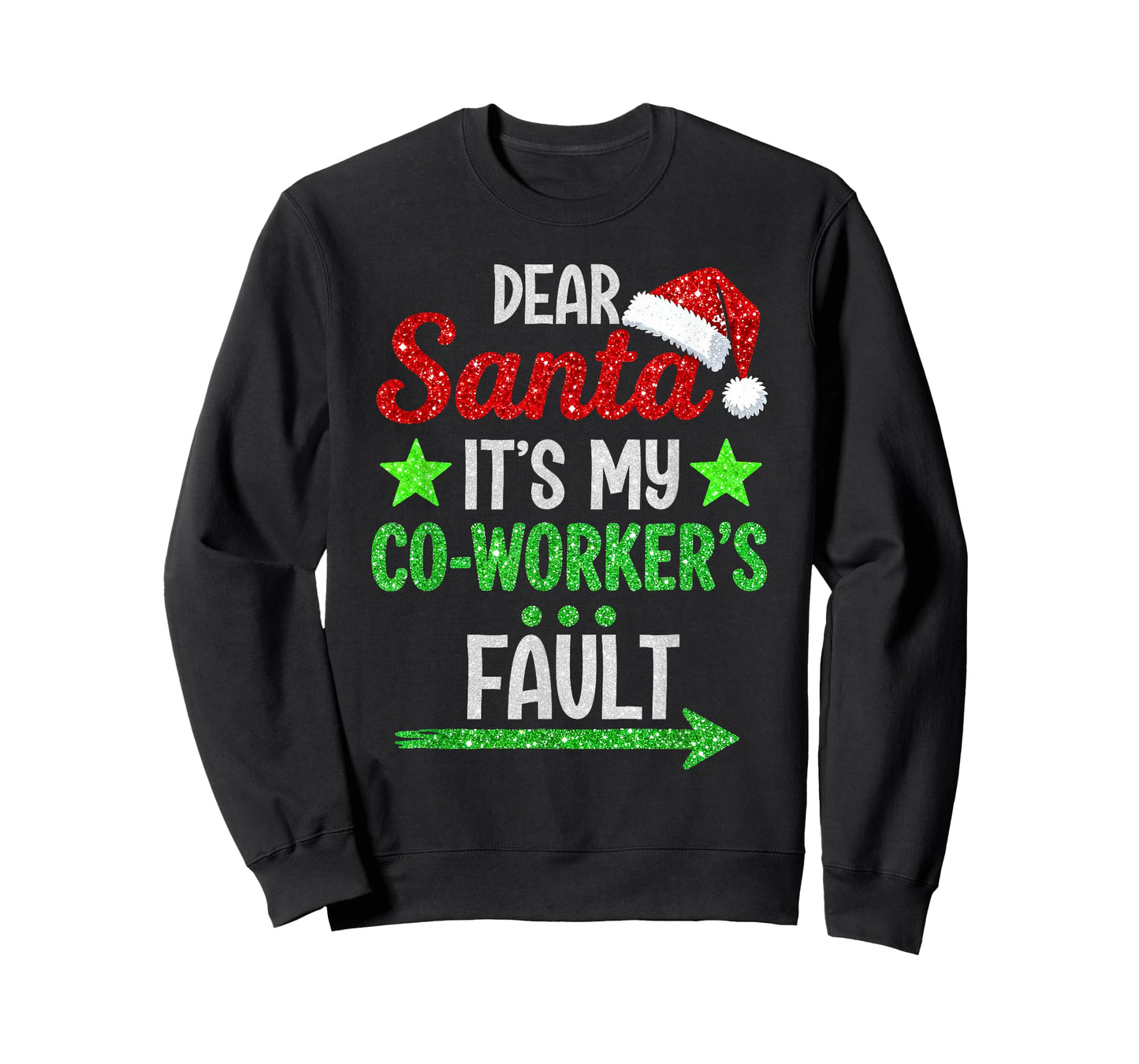 Funny Christmas Office Dear Santa It's My Coworker's Fault T-Shirt
