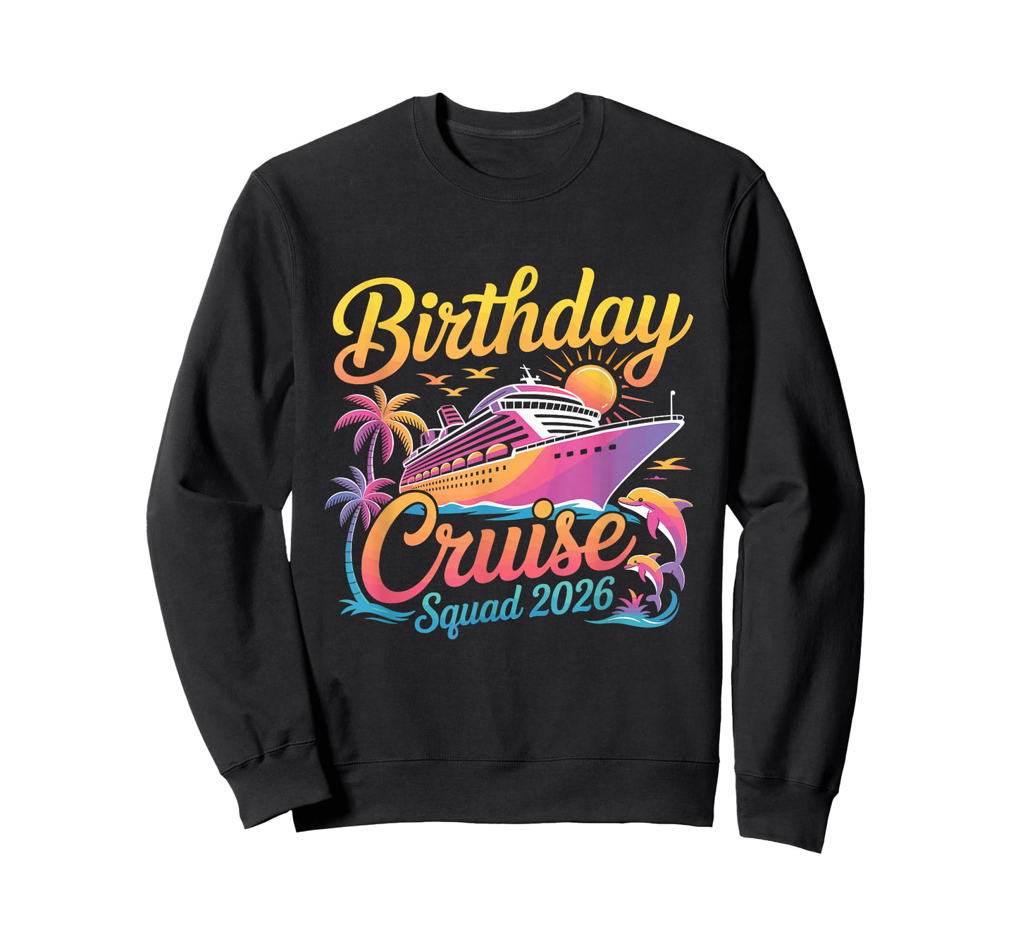 Birthday Cruise Squad 2026 Vacation Summer Trip Family T-Shirt