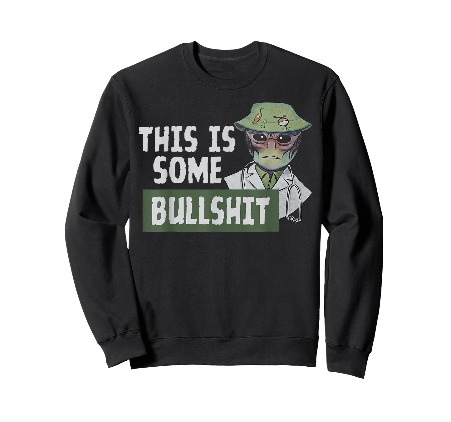 This is Some Bullshit - Alien Nurse T-Shirt