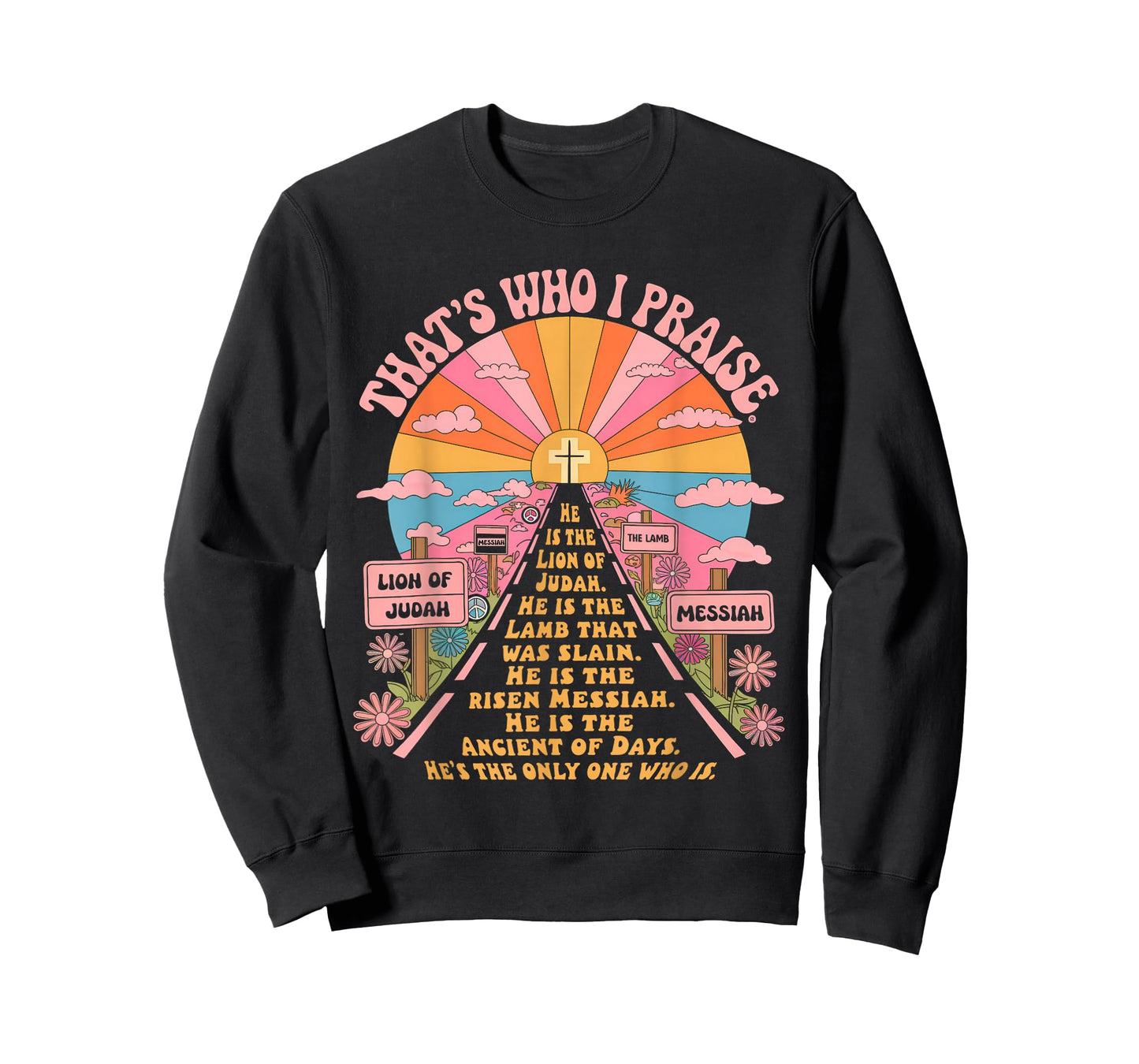 That's Who I Praise Tshirt Jesus Christian Lake God Church T-Shirt