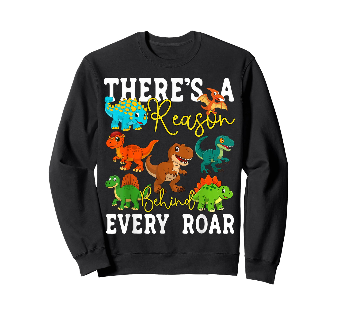 Behavior Therapy SPED ABA There's A Reason Behind Every Roar T-Shirt