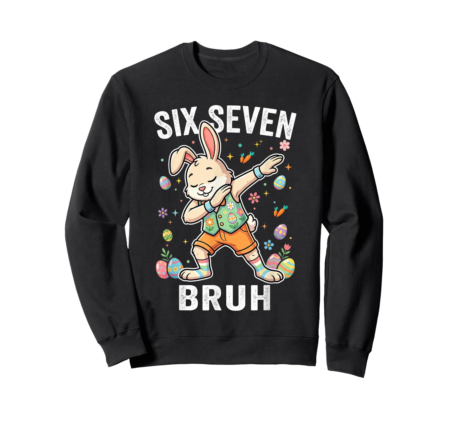 Six Seven Bruh 67 Easter Day Bunny Funny Dabbing Rabbit Meme T-Shirt