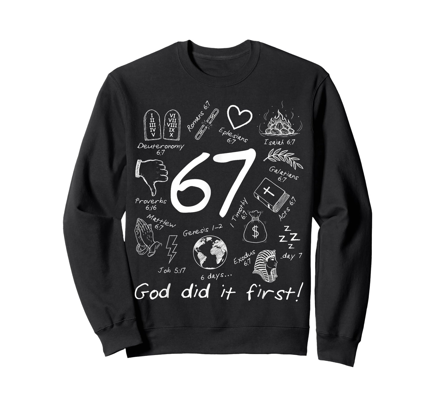 God Did It First 67 Six Seven Meme Jesus Christian Bible T-Shirt