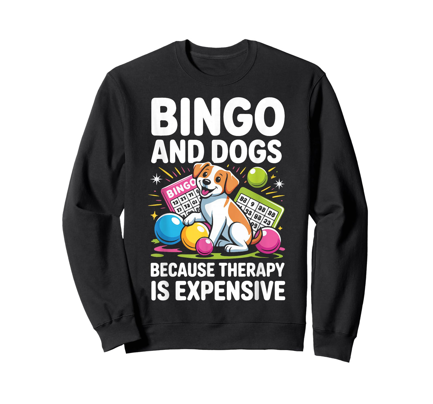 Bingo Player Dog Bingo and Dogs Because Therapy is Expensive T-Shirt