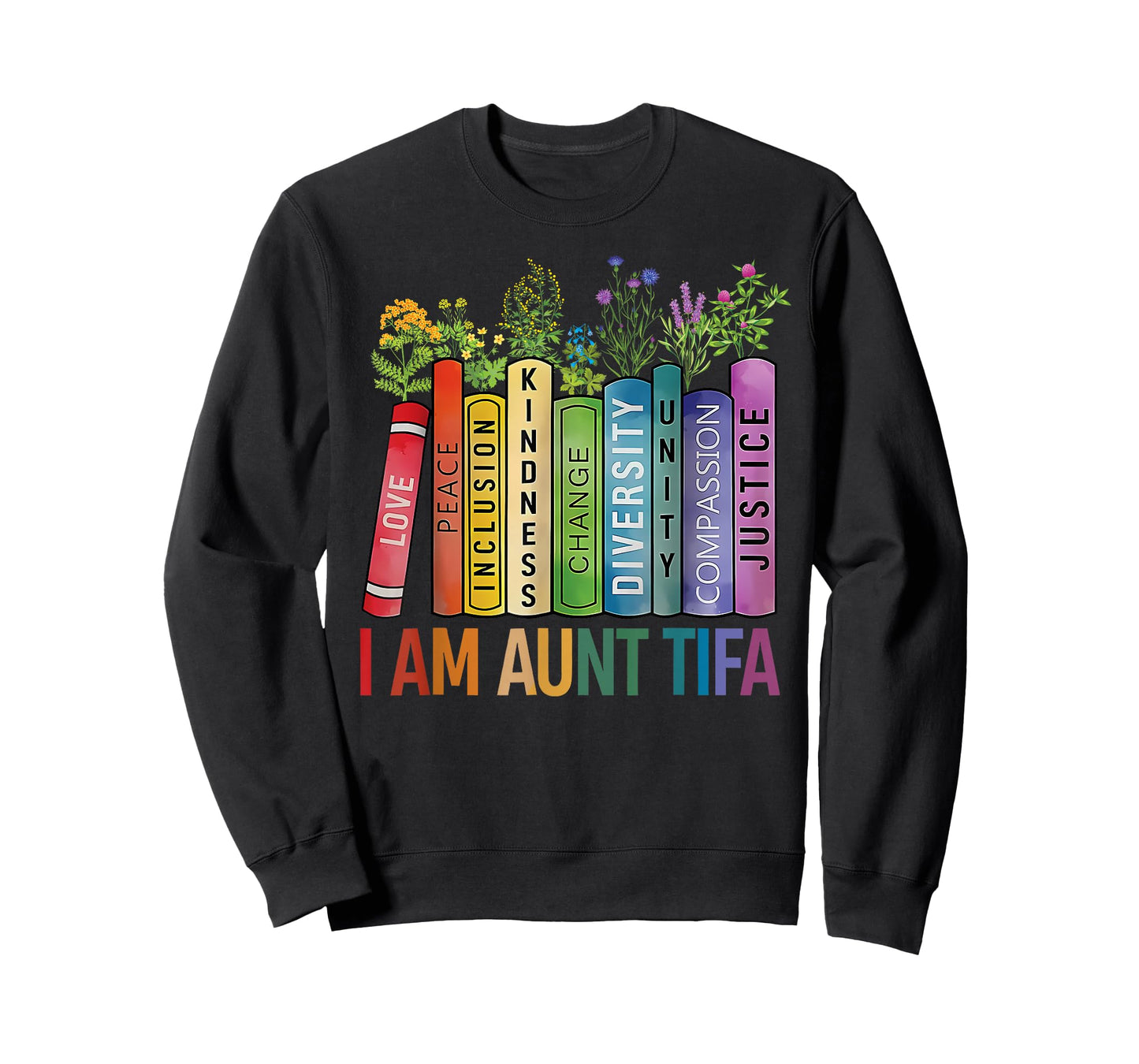 I Am Aunt Tifa Floral Flowers Aunt Tifa Funny Aunt Tifa T-Shirt