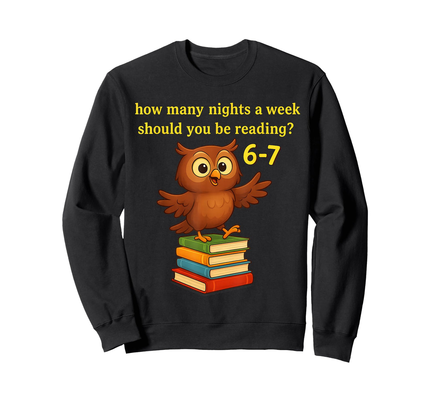 How Many Nights a Week Should You be Reading? Six Seven 6–7 T-Shirt