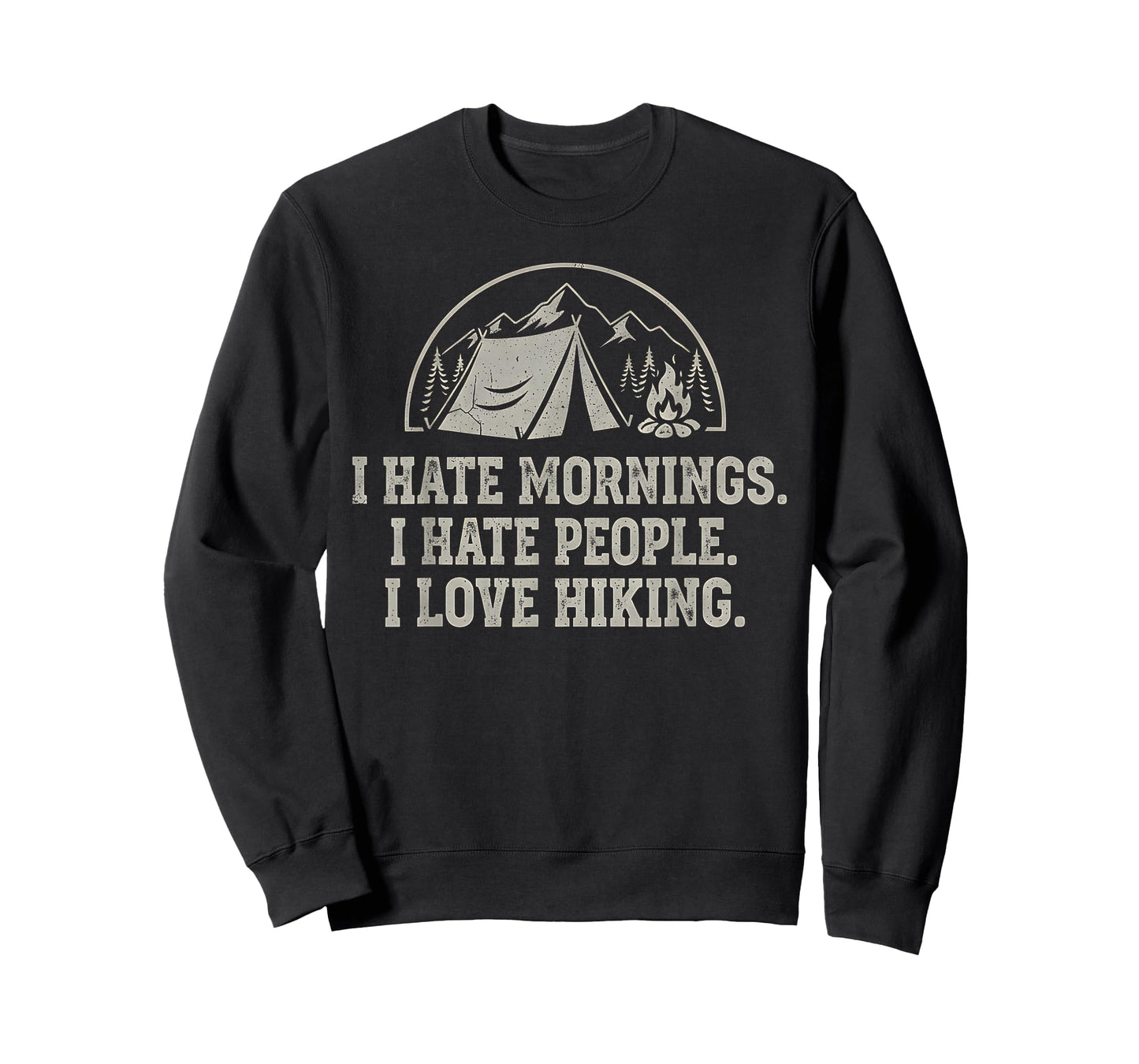 Hiking Trail Humor I Hate Mornings I Love Hiking Funny T-Shirt
