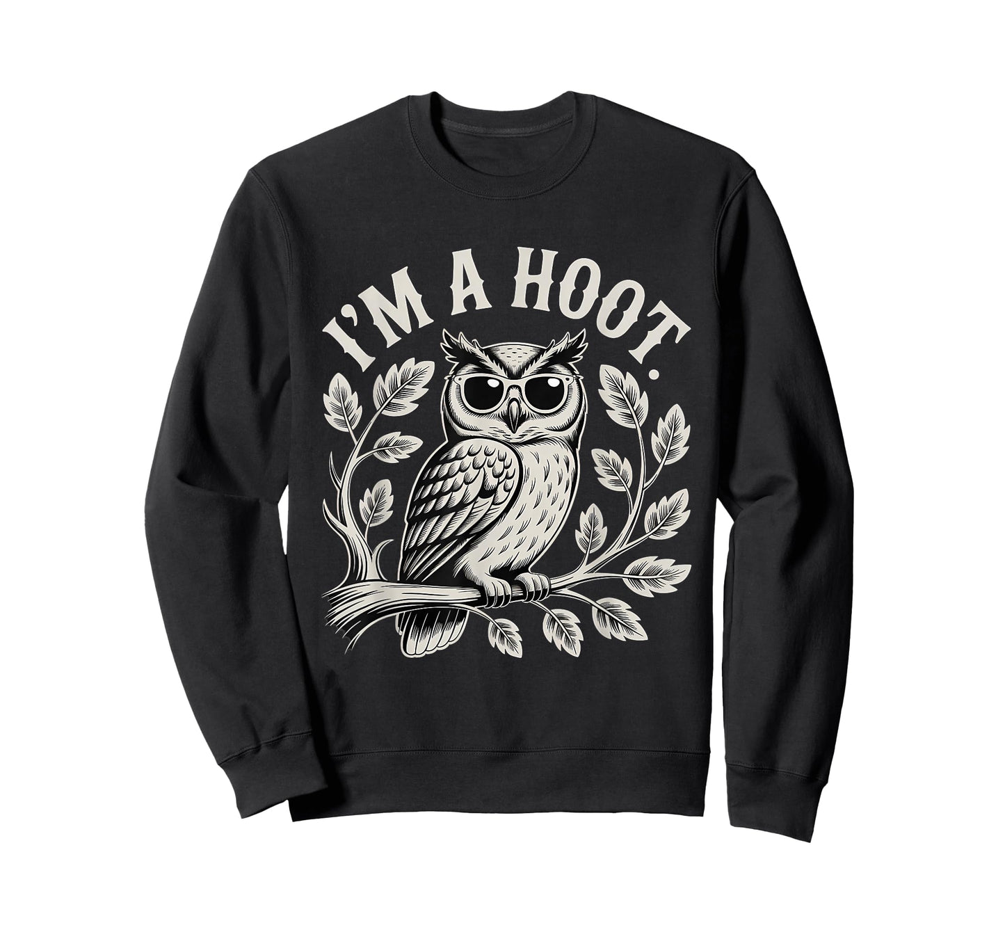 I'm A Hoot Owl Bird Lover Night Owl Pun Sarcastic Jokes T-Shirt