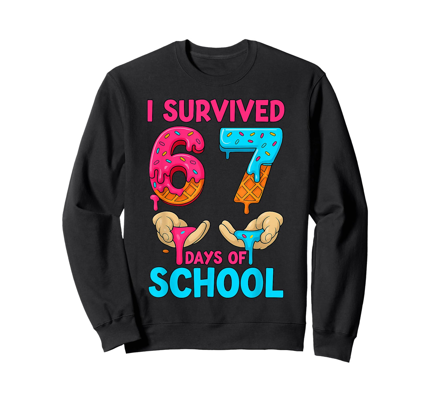 I Survived 67 Days of School Teachers Students 6 7 Six Seven T-Shirt