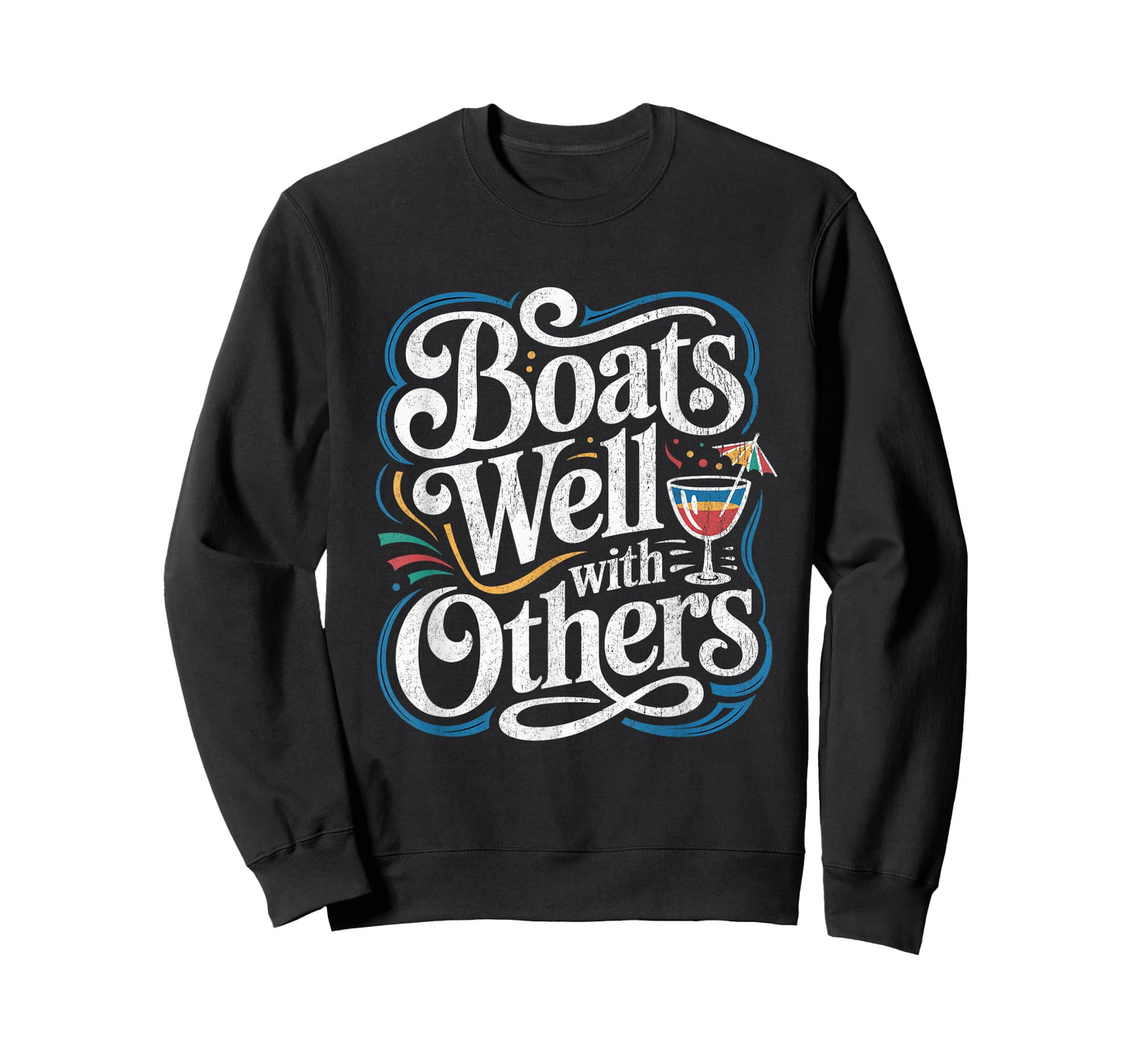 Boats Well with Others Funny Boating Captain Design T-Shirt