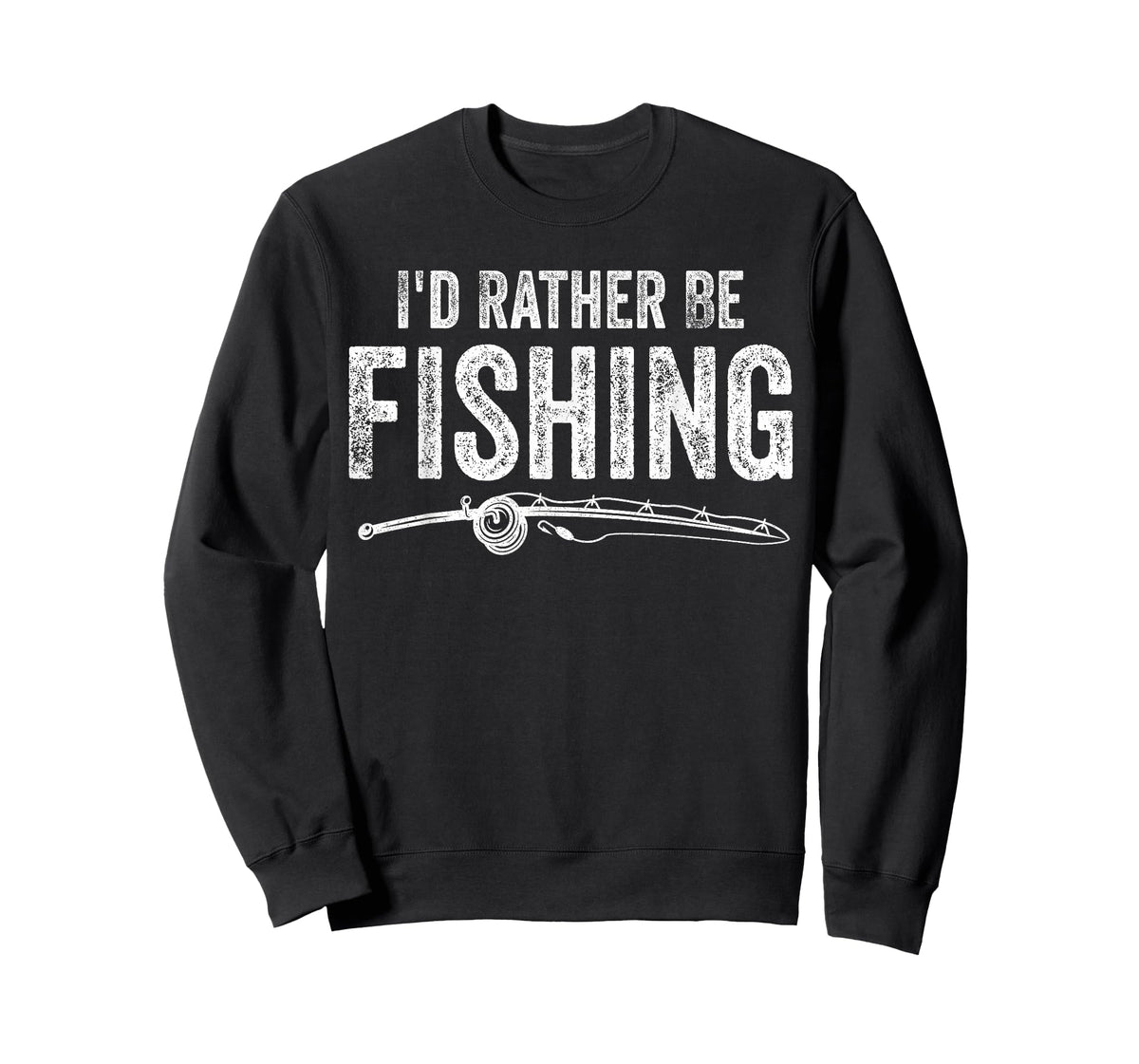 I’d Rather Be Fishing Funny Fisherman Quote T-Shirt