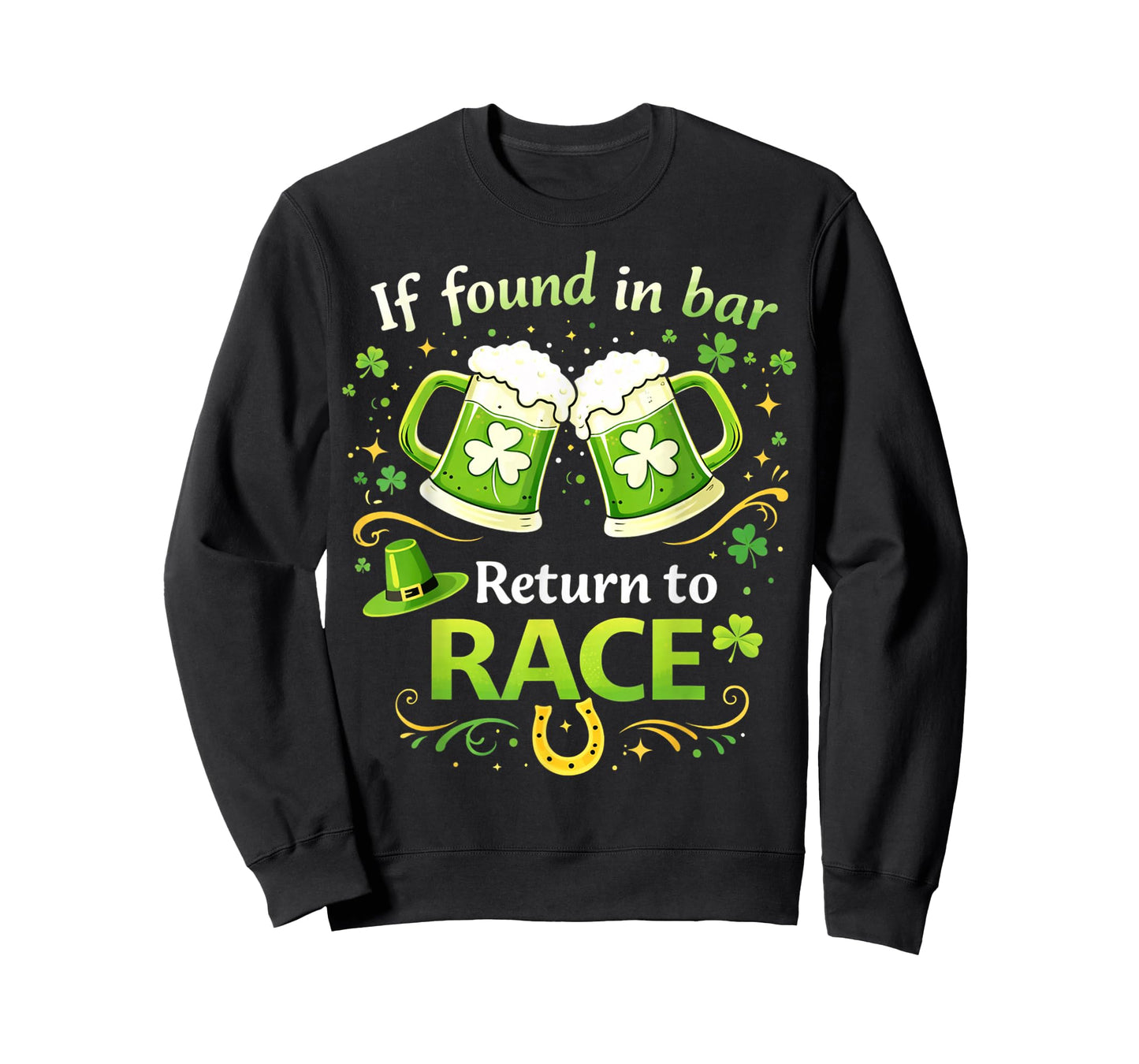 St Patrick's Day If Found in Bar Return to Race Funny Run T-Shirt